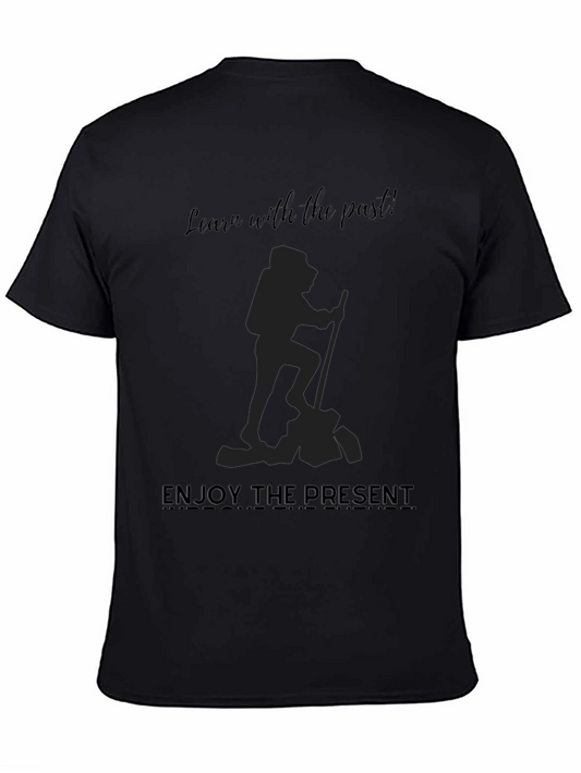 Motivational Graphic Tee: Learn From Past Enjoy Present