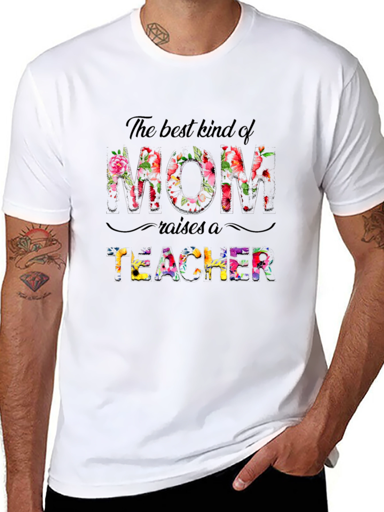 Best Mom Raises A Teacher Floral T-Shirt