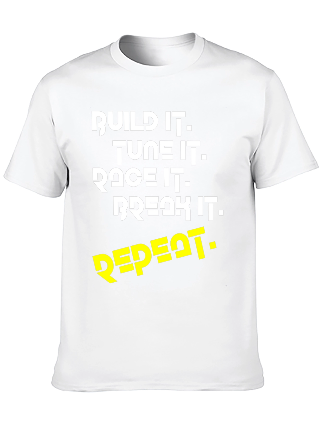 Build Tune Race Break Repeat T-Shirt