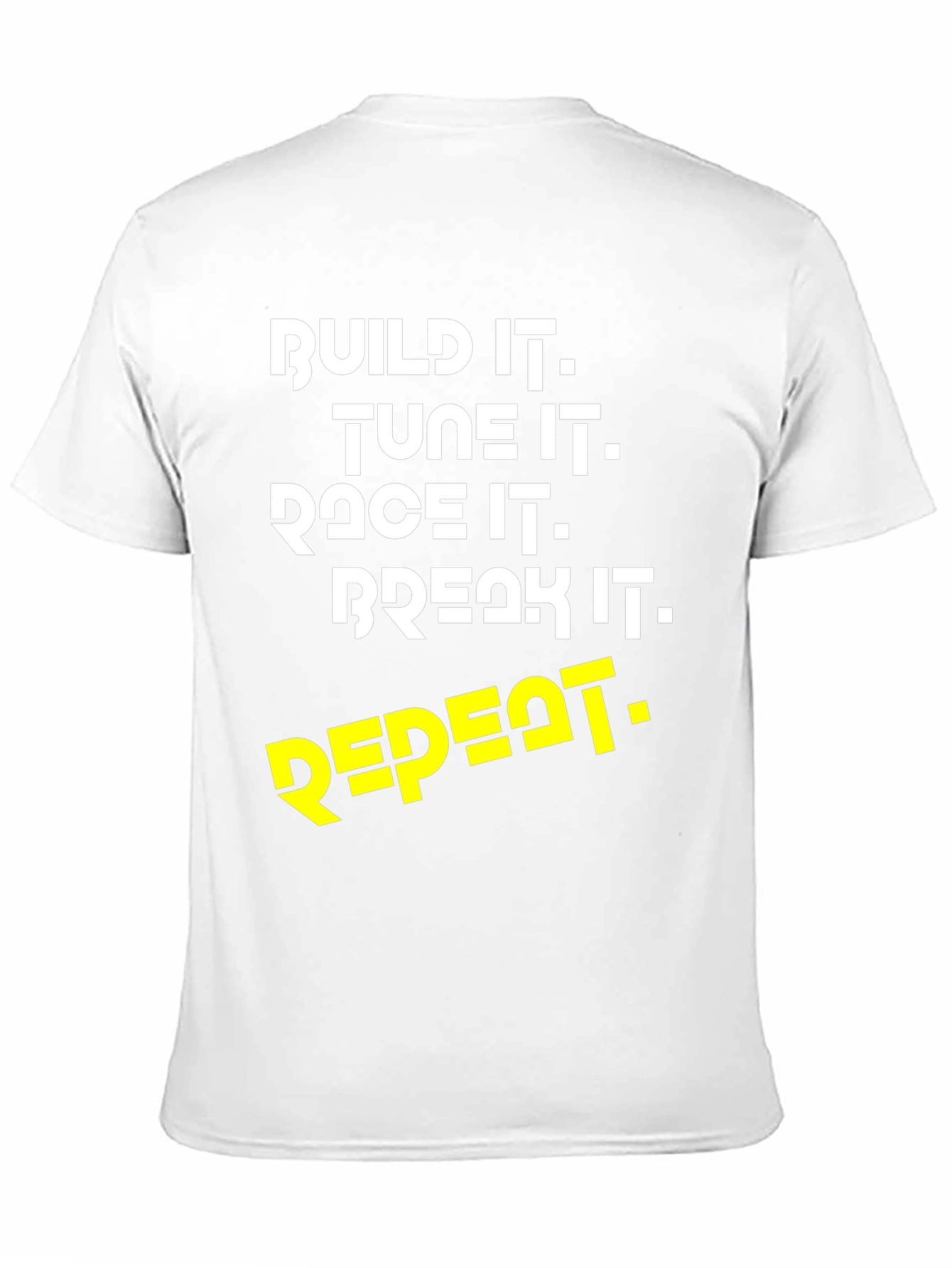 Build Tune Race Break Repeat T-Shirt