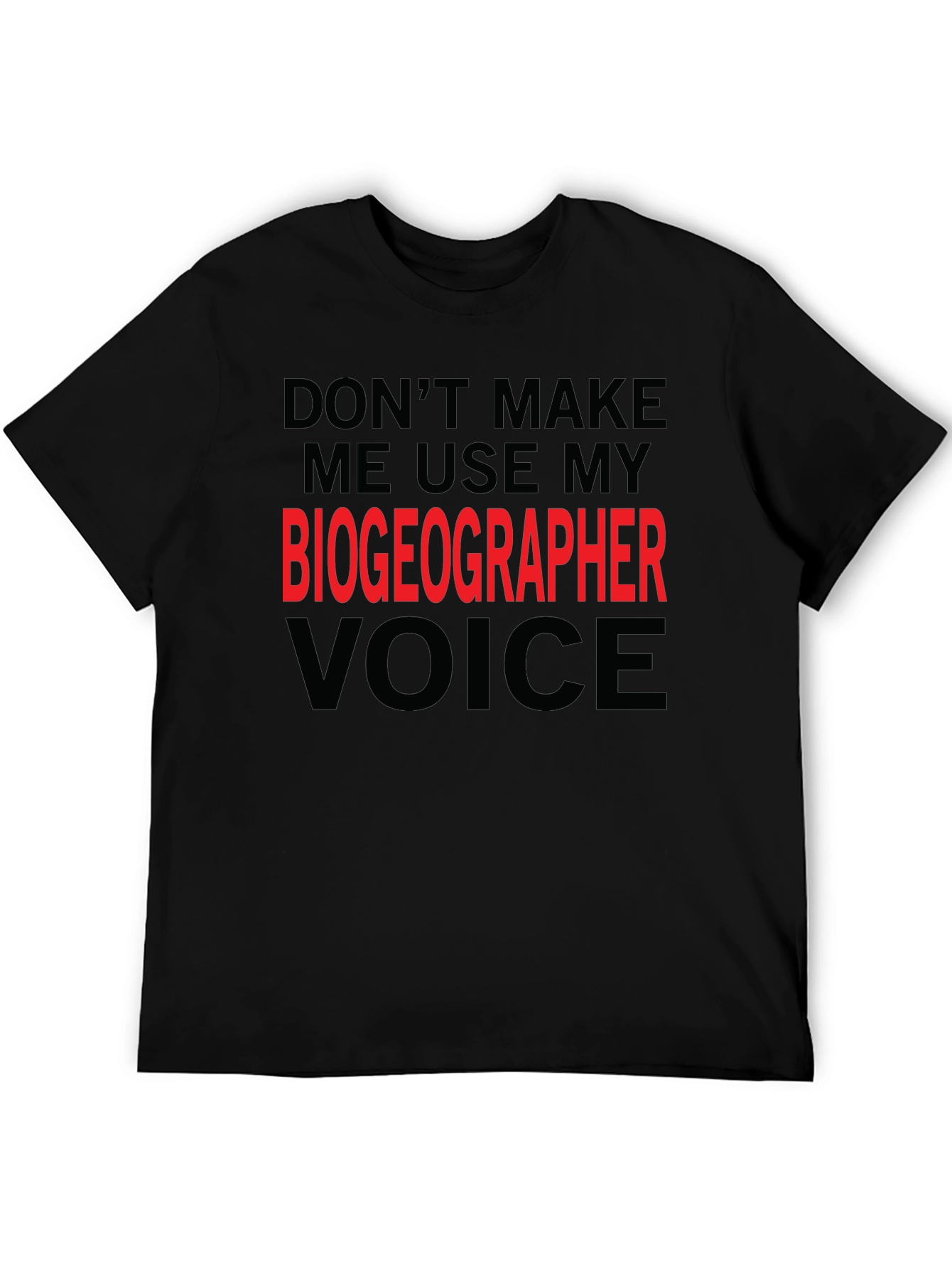 Biogeographer Voice Graphic T-Shirt