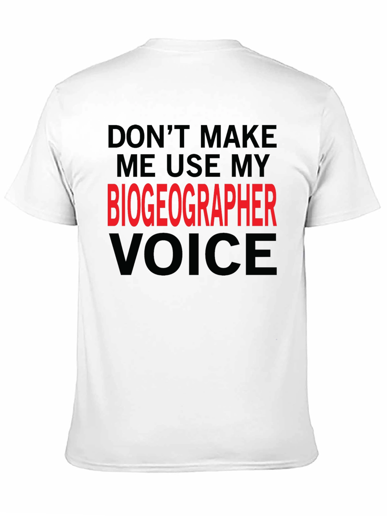 Biogeographer Voice Graphic T-Shirt