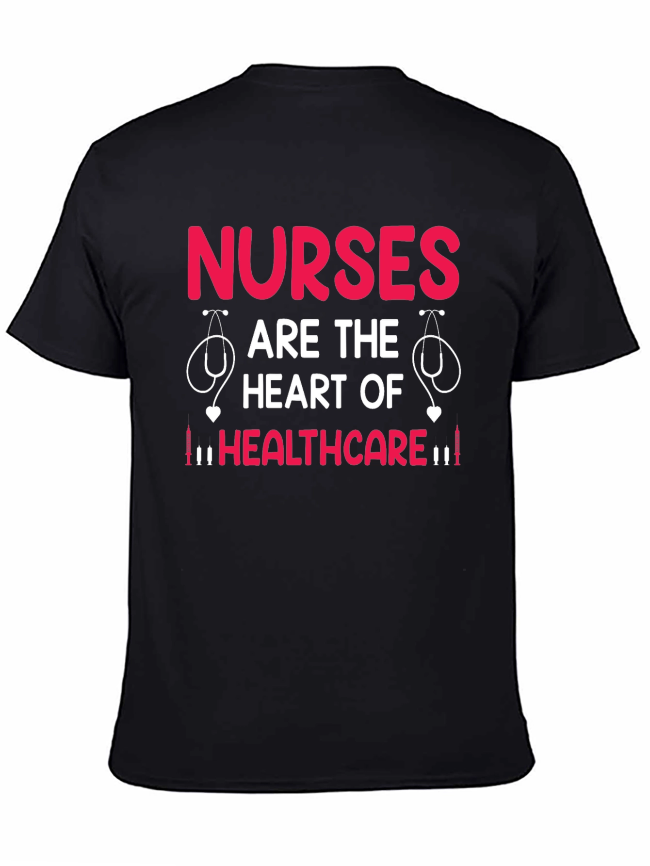 Nurses are the Heart of Healthcare T-Shirt