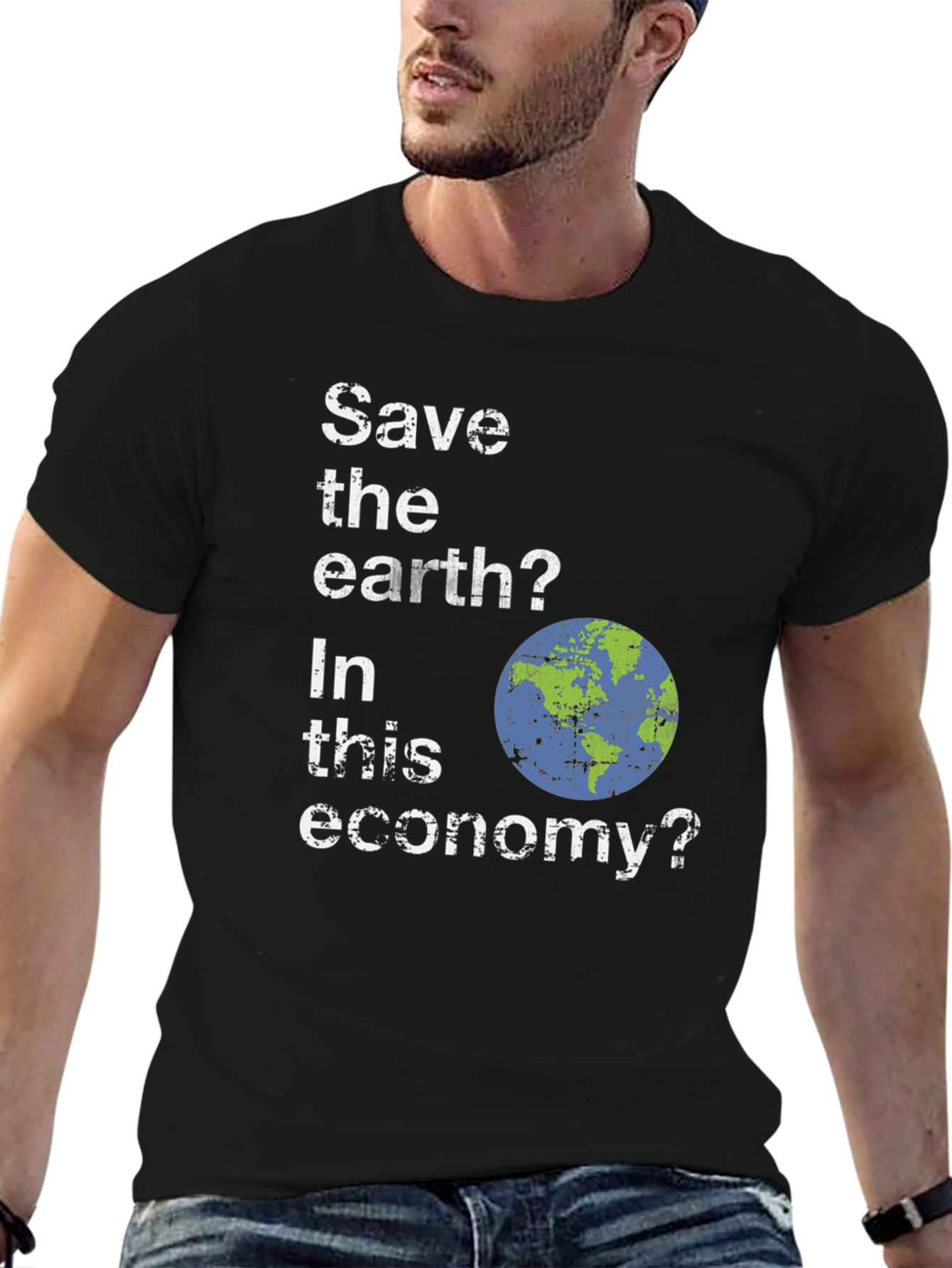 Save the Earth? Funny Graphic T-Shirt
