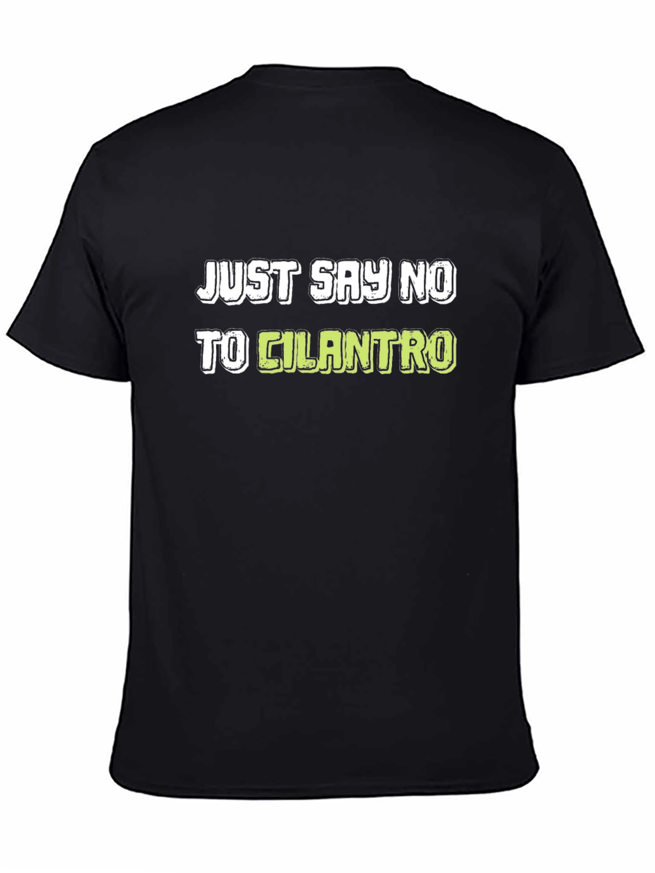 Just Say No to Cilantro Graphic Tee