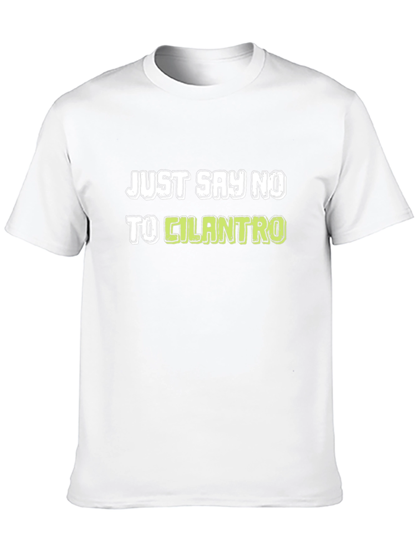 Just Say No to Cilantro Graphic Tee