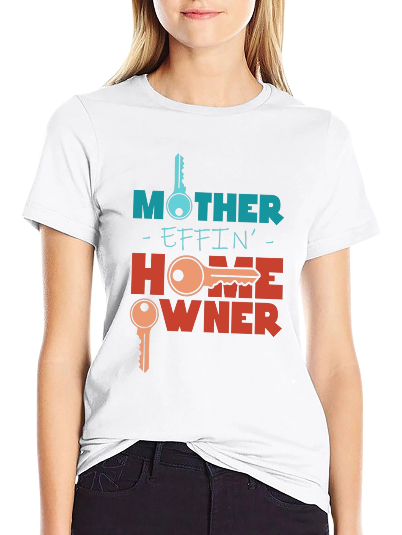 Mother Effin Homeowner Graphic T-Shirt