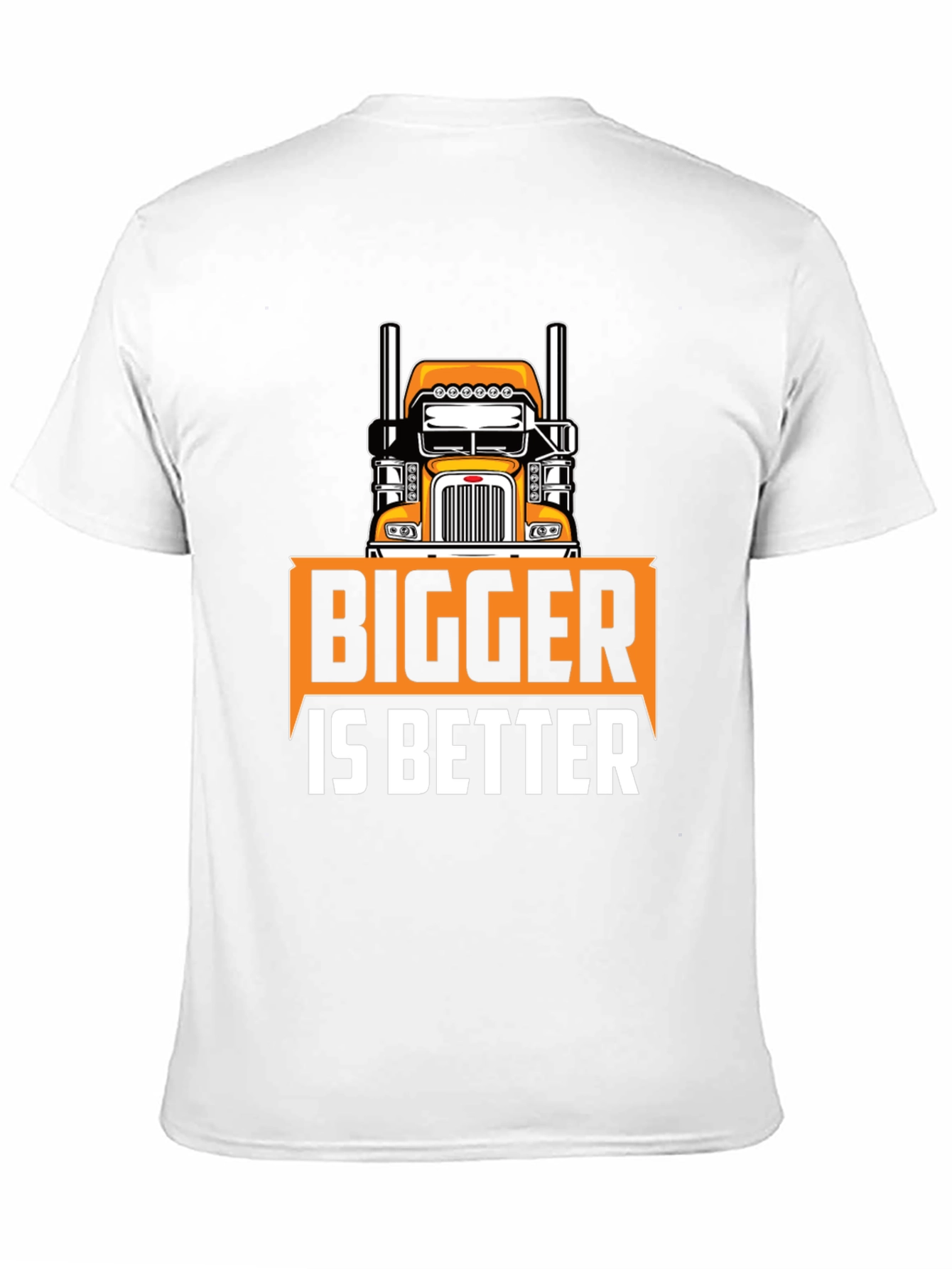 Bigger is Better Trucker T-Shirt