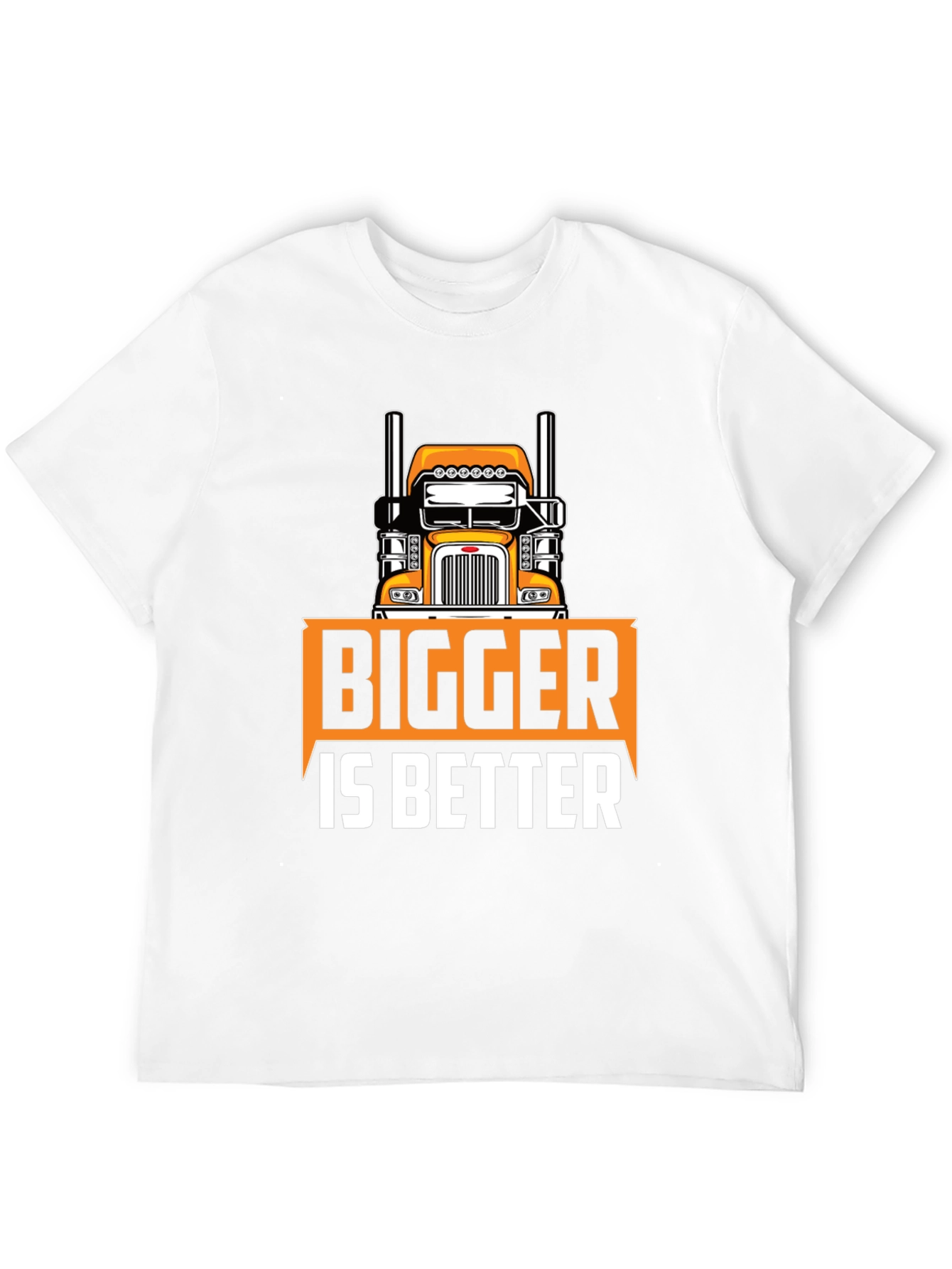 Bigger is Better Trucker T-Shirt