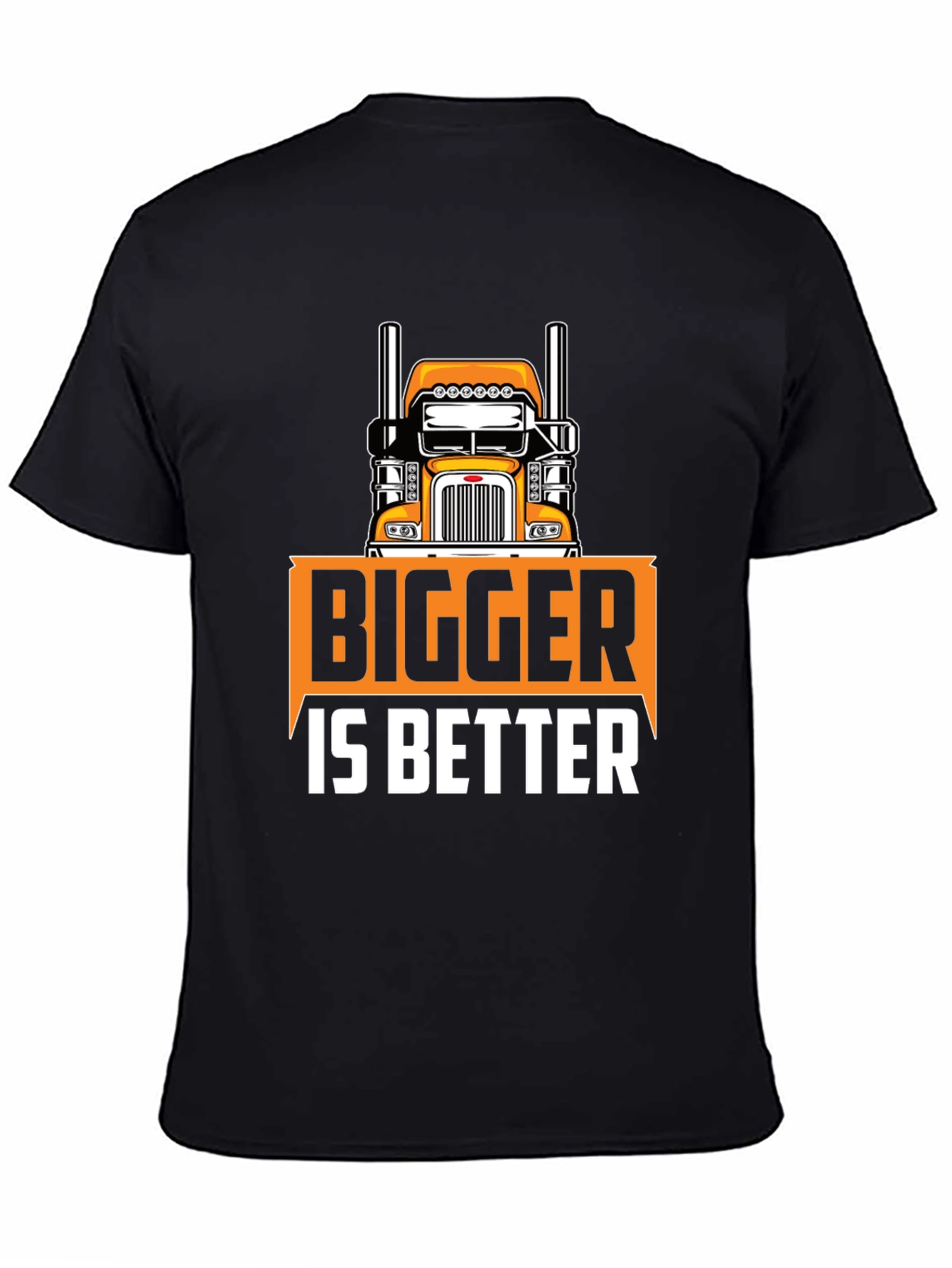 Bigger is Better Trucker T-Shirt