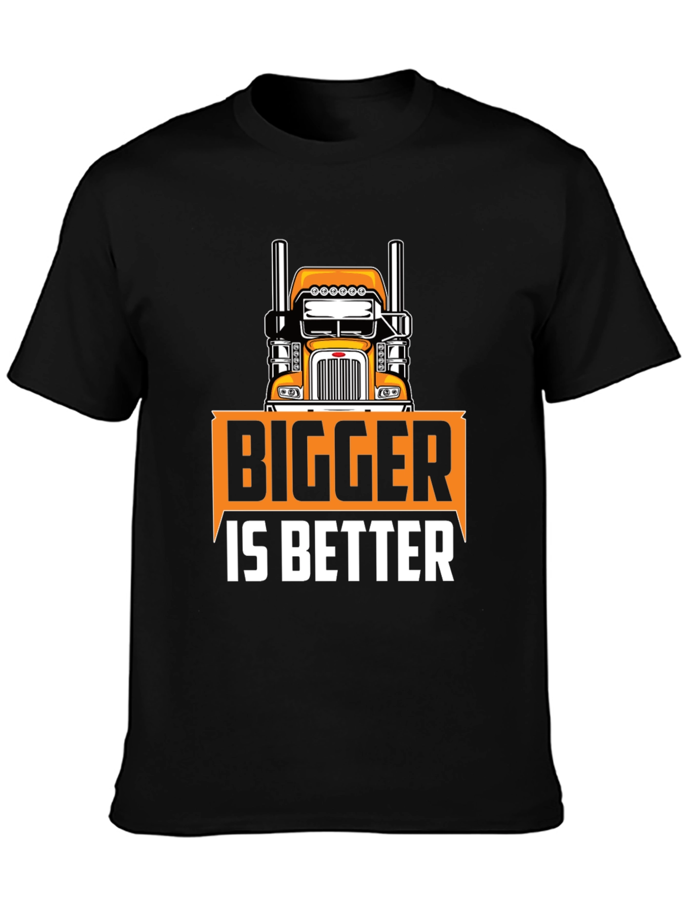 Bigger is Better Trucker T-Shirt