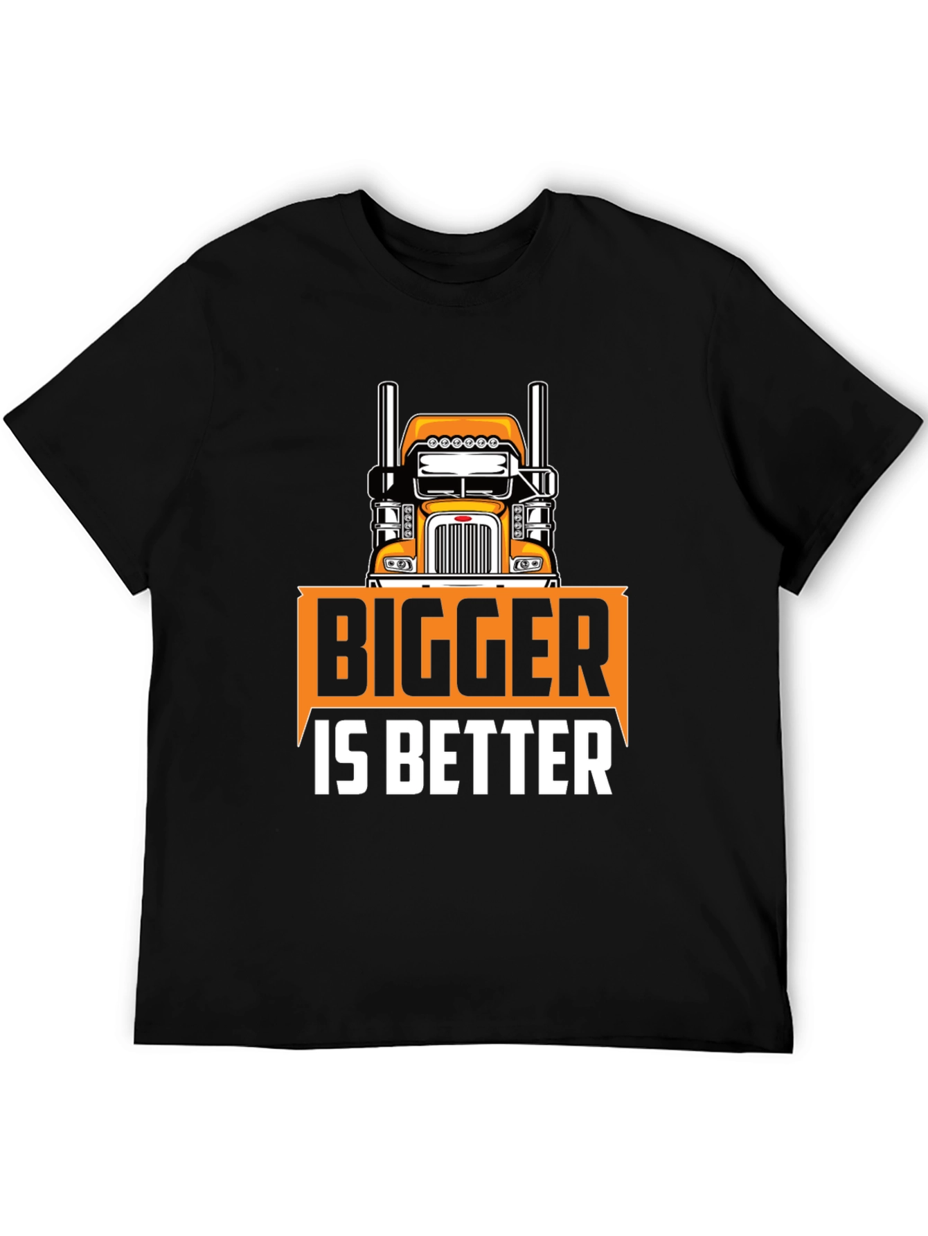 Bigger is Better Trucker T-Shirt