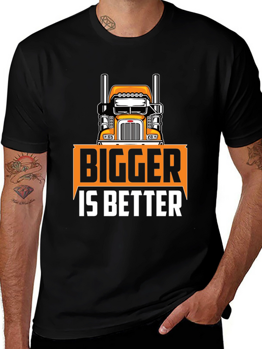 Bigger is Better Trucker T-Shirt