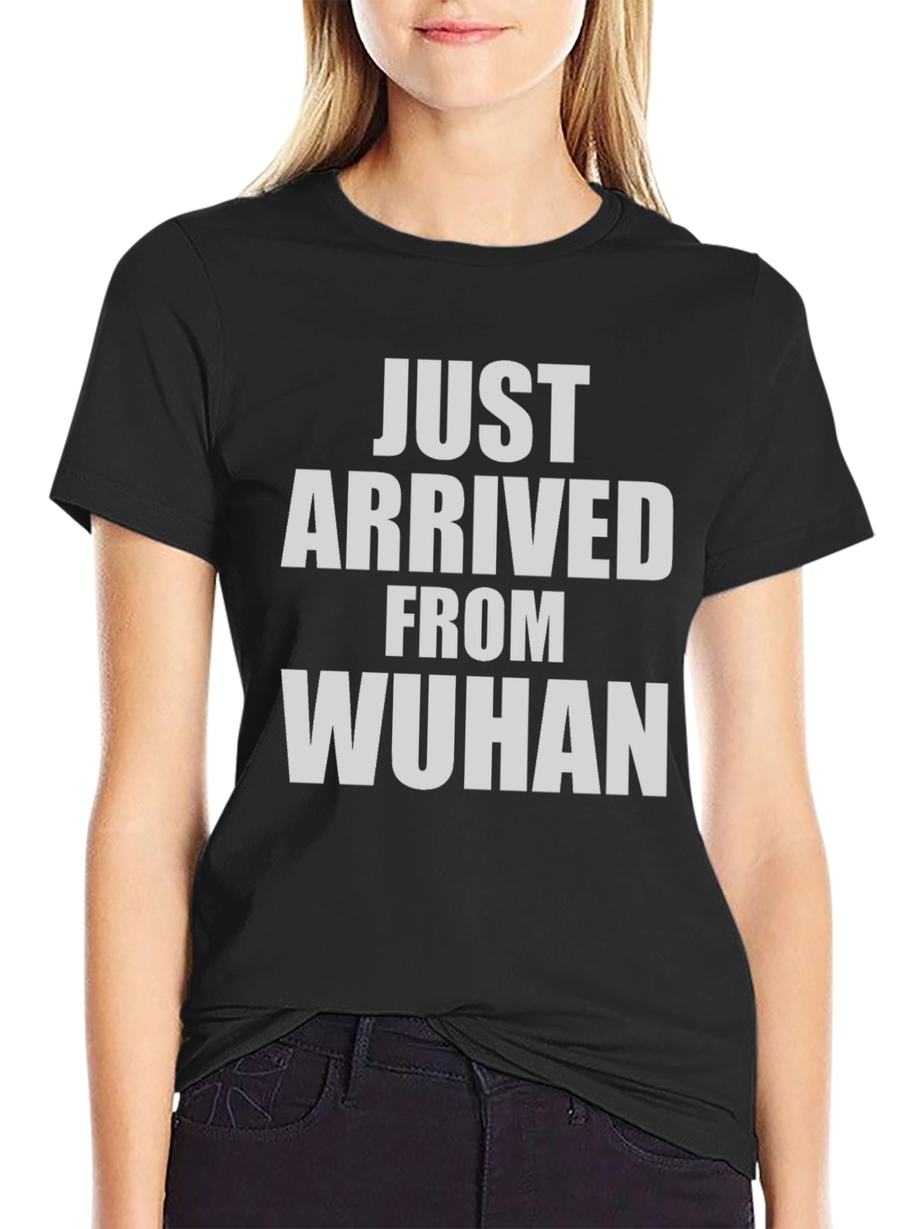 Just Arrived From Wuhan T-Shirt - Novelty Tee