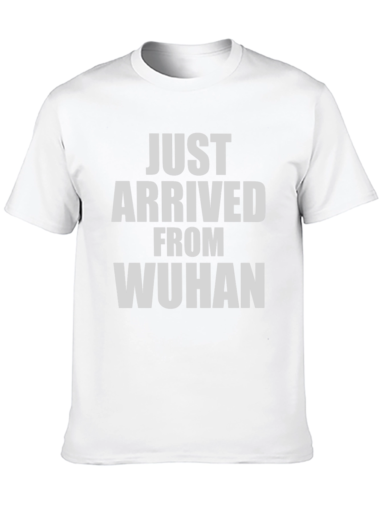Just Arrived From Wuhan T-Shirt - Novelty Tee