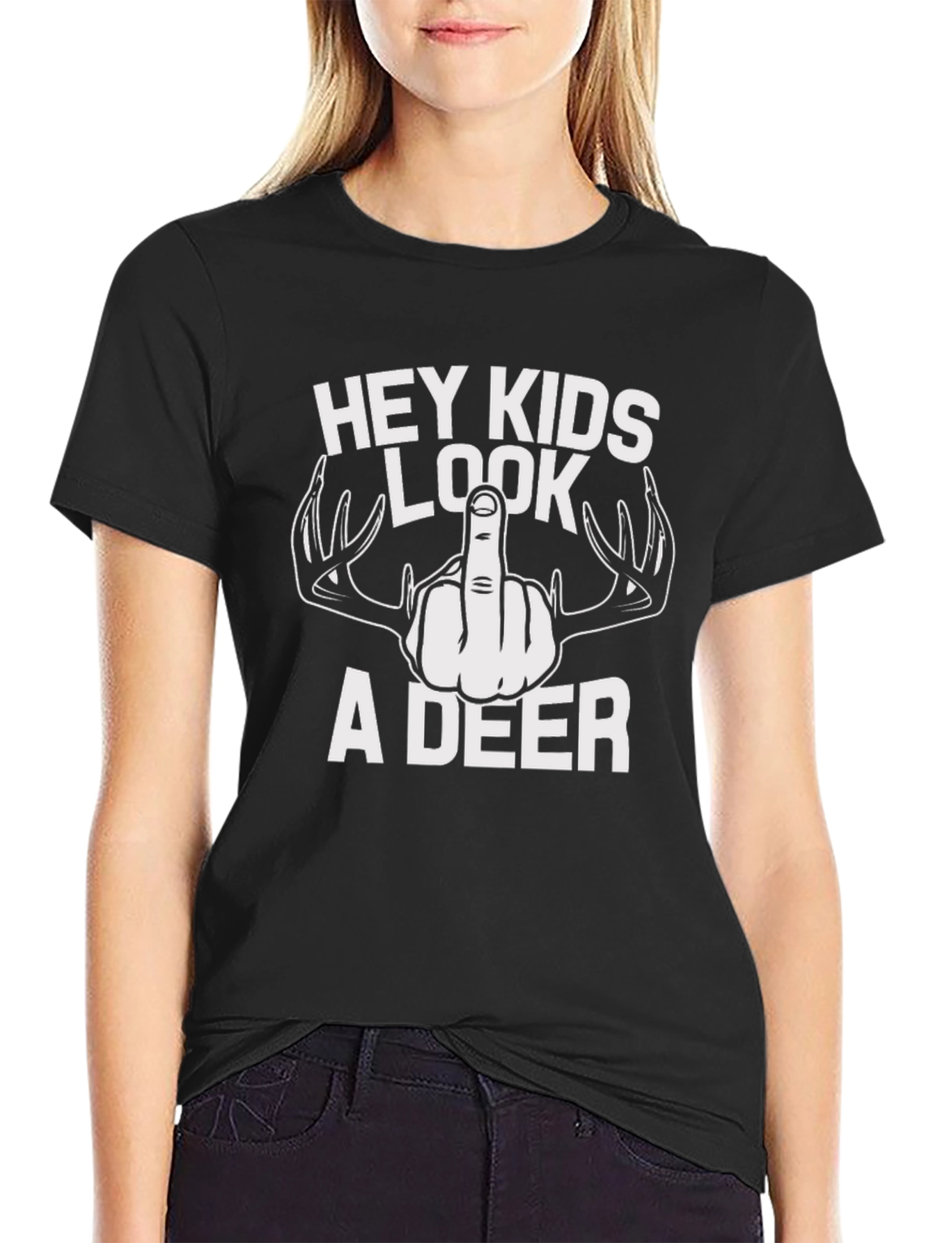 Hey Kids Look A Deer Offensive Humor T-Shirt