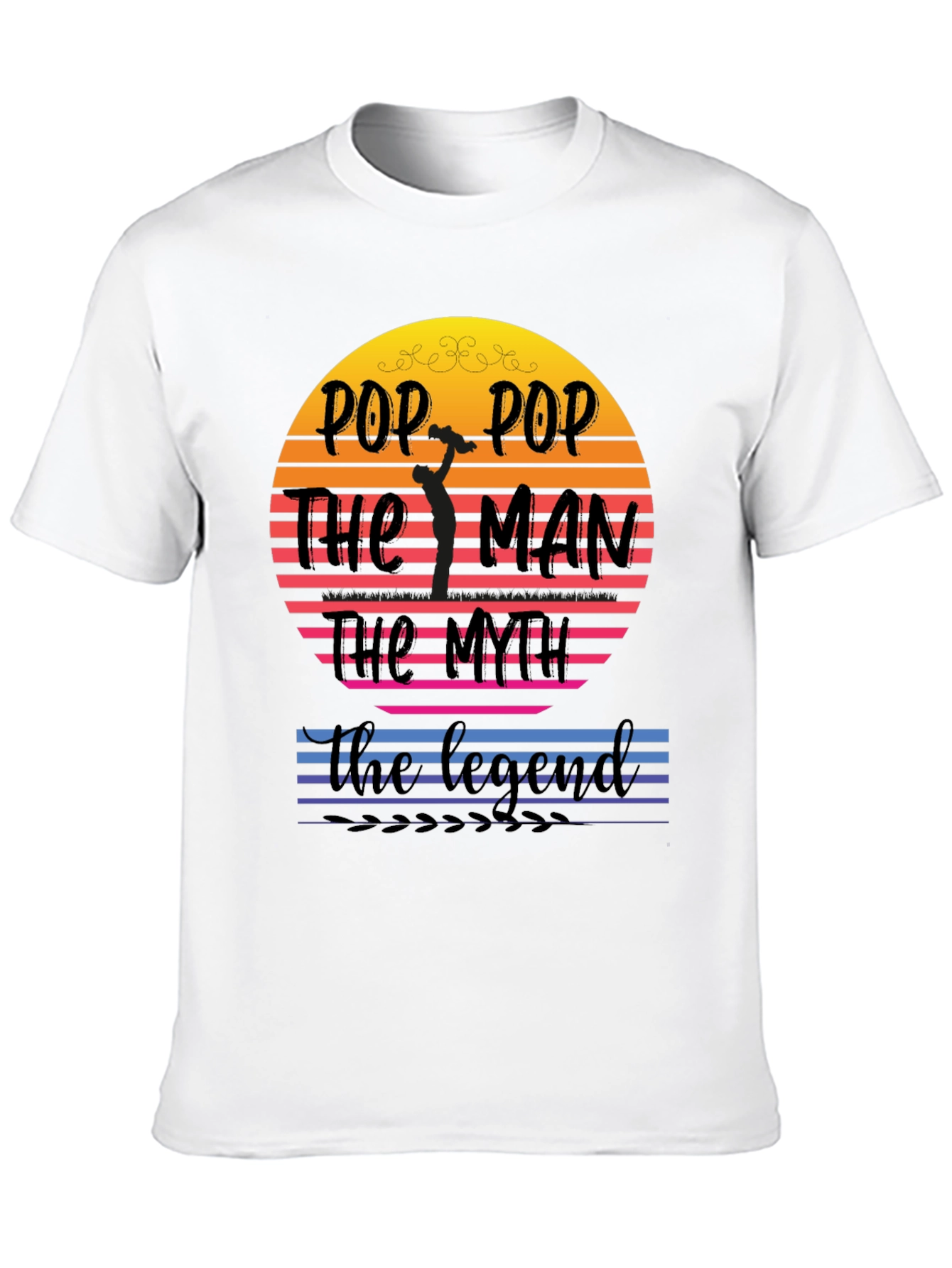 Pop Pop The Man T-Shirt
