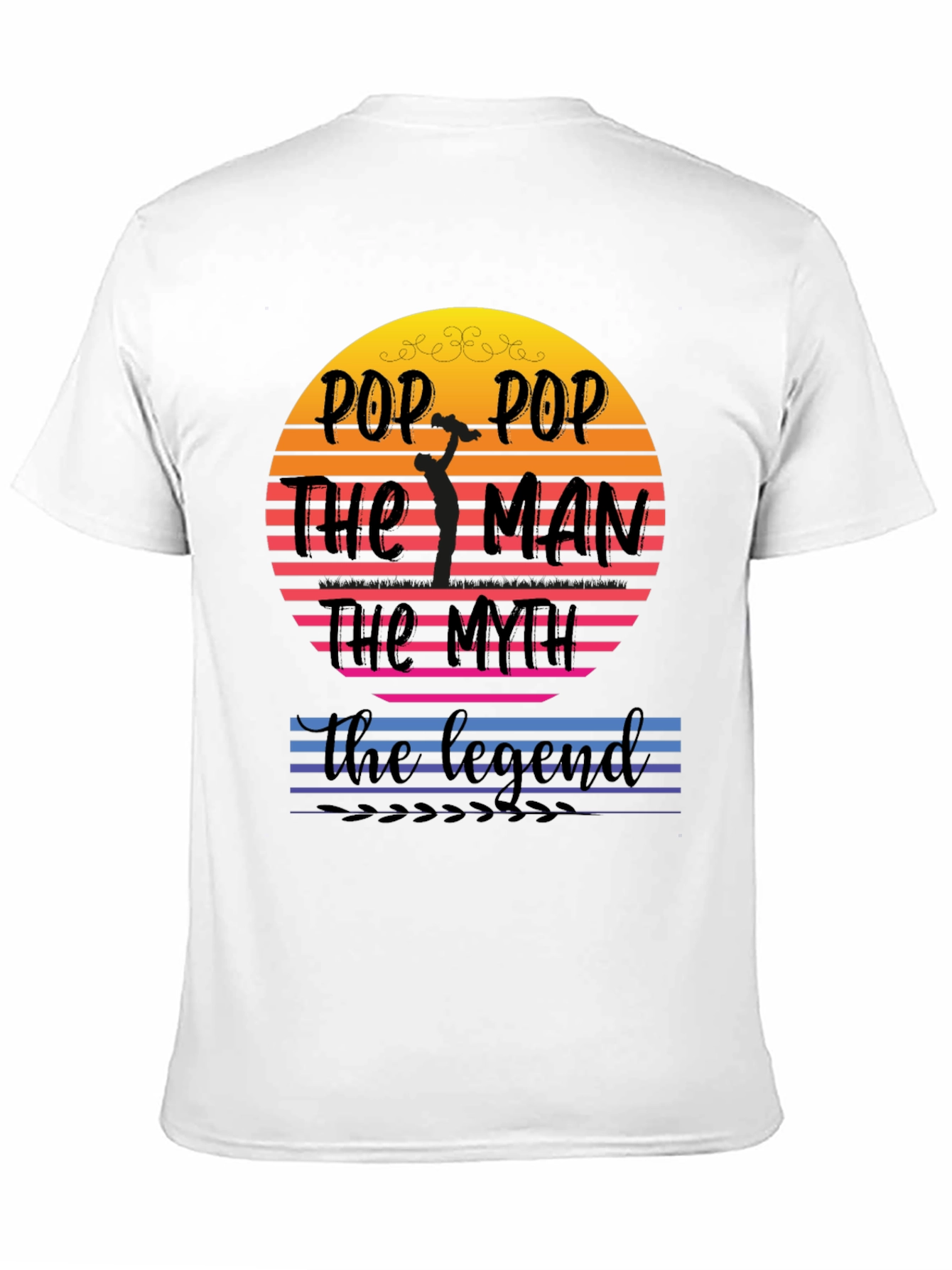 Pop Pop The Man T-Shirt