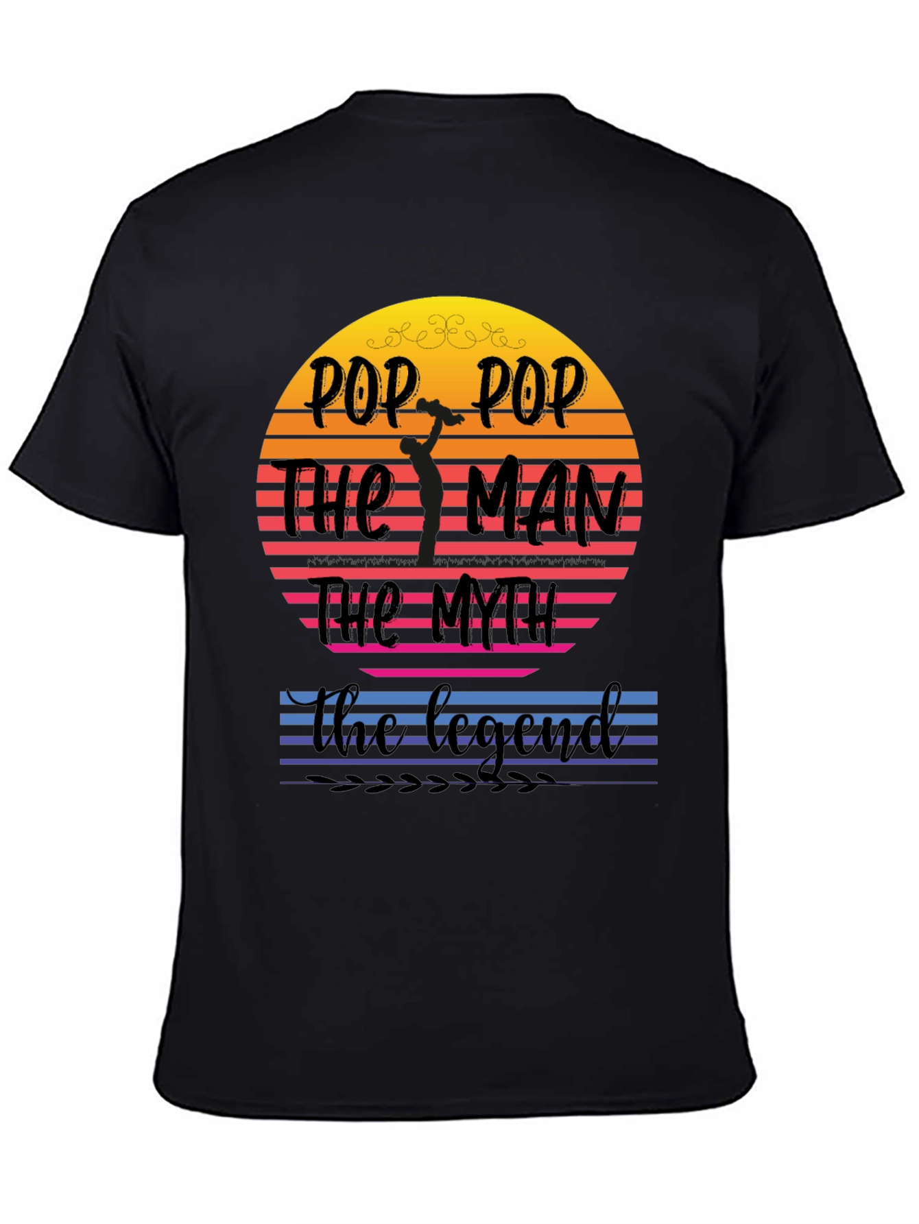 Pop Pop The Man T-Shirt