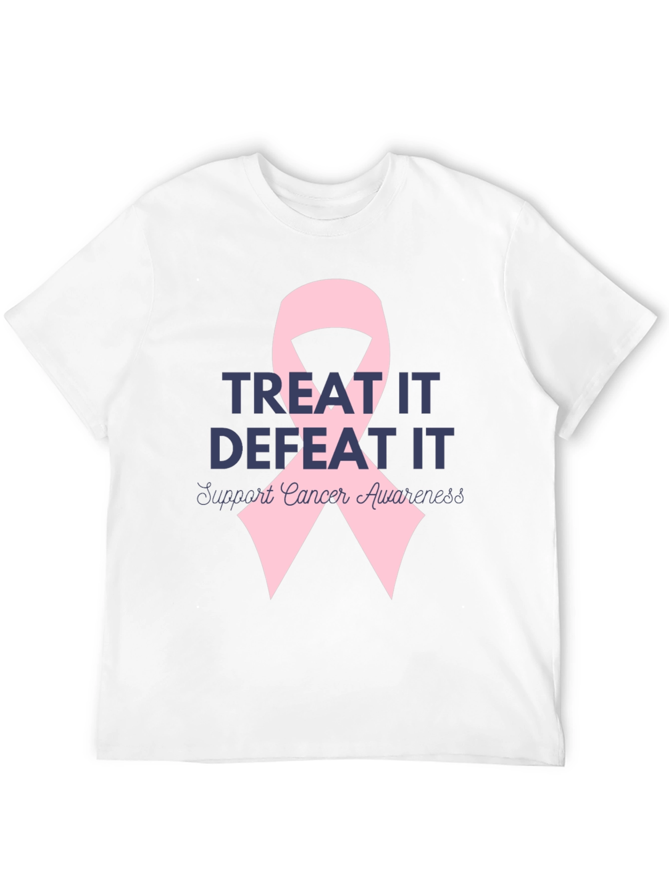 Treat It Defeat It Cancer Awareness T-Shirt