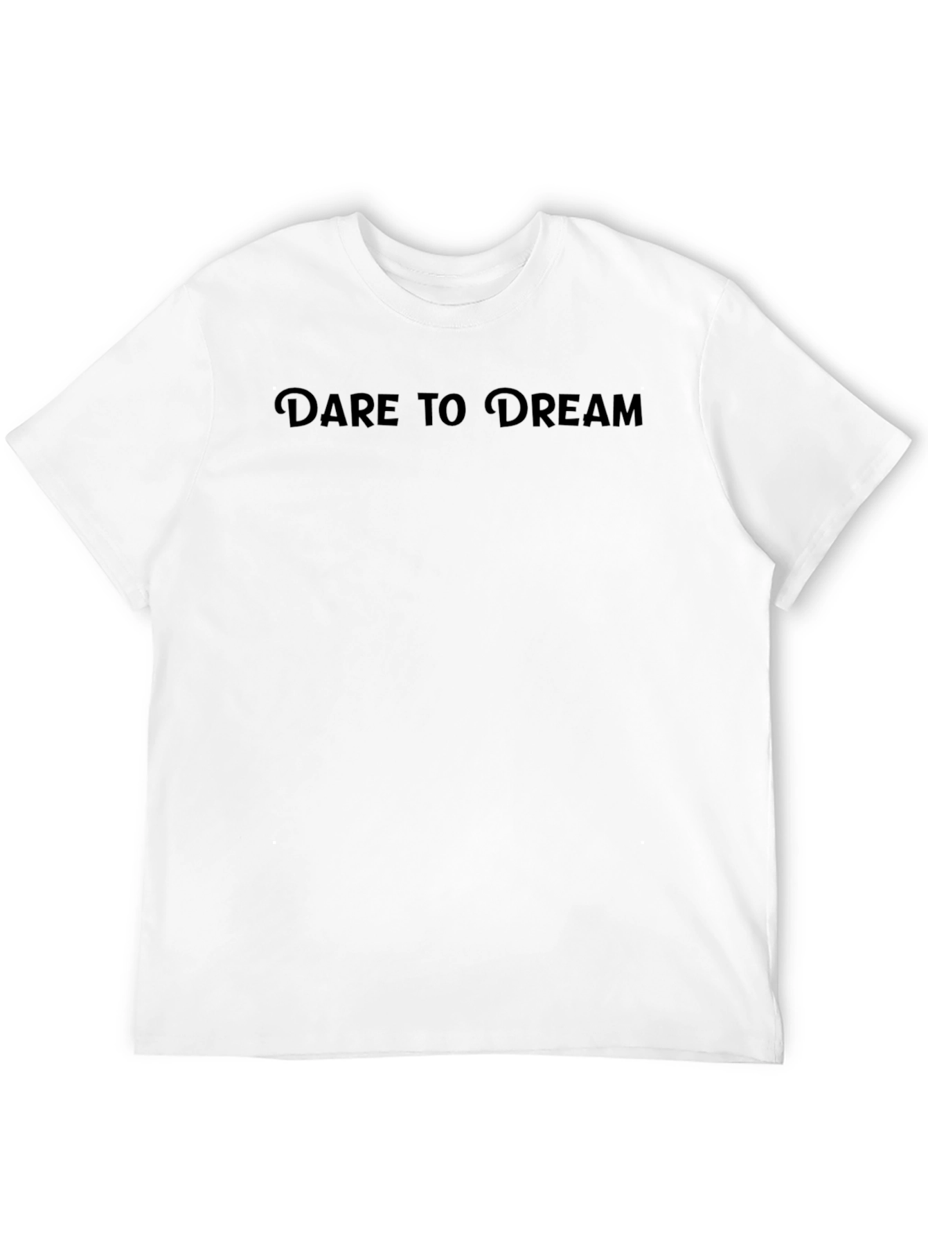 Dare to Dream Black T-Shirt