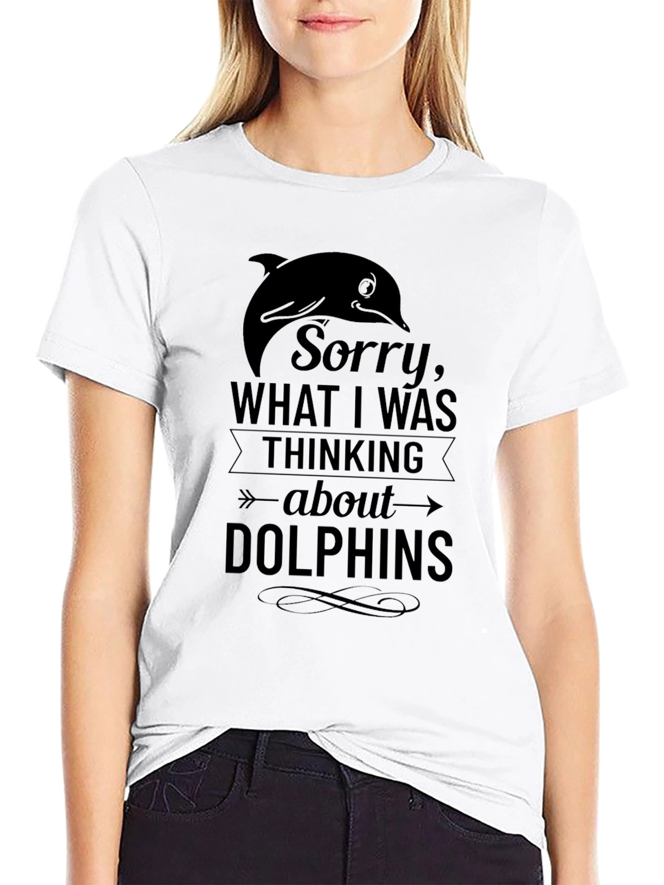 Dolphin T-Shirt: Sorry Thinking About Dolphins