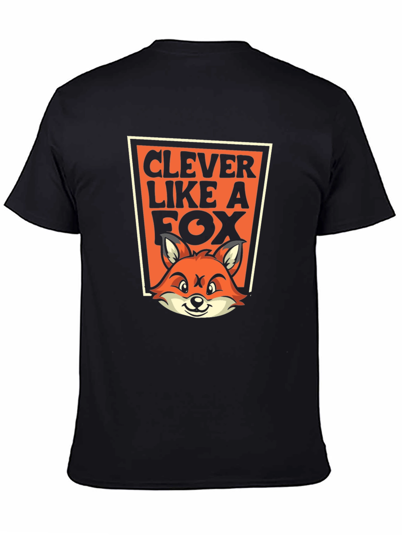 Clever Like A Fox T-Shirt - Unique Graphic Tee
