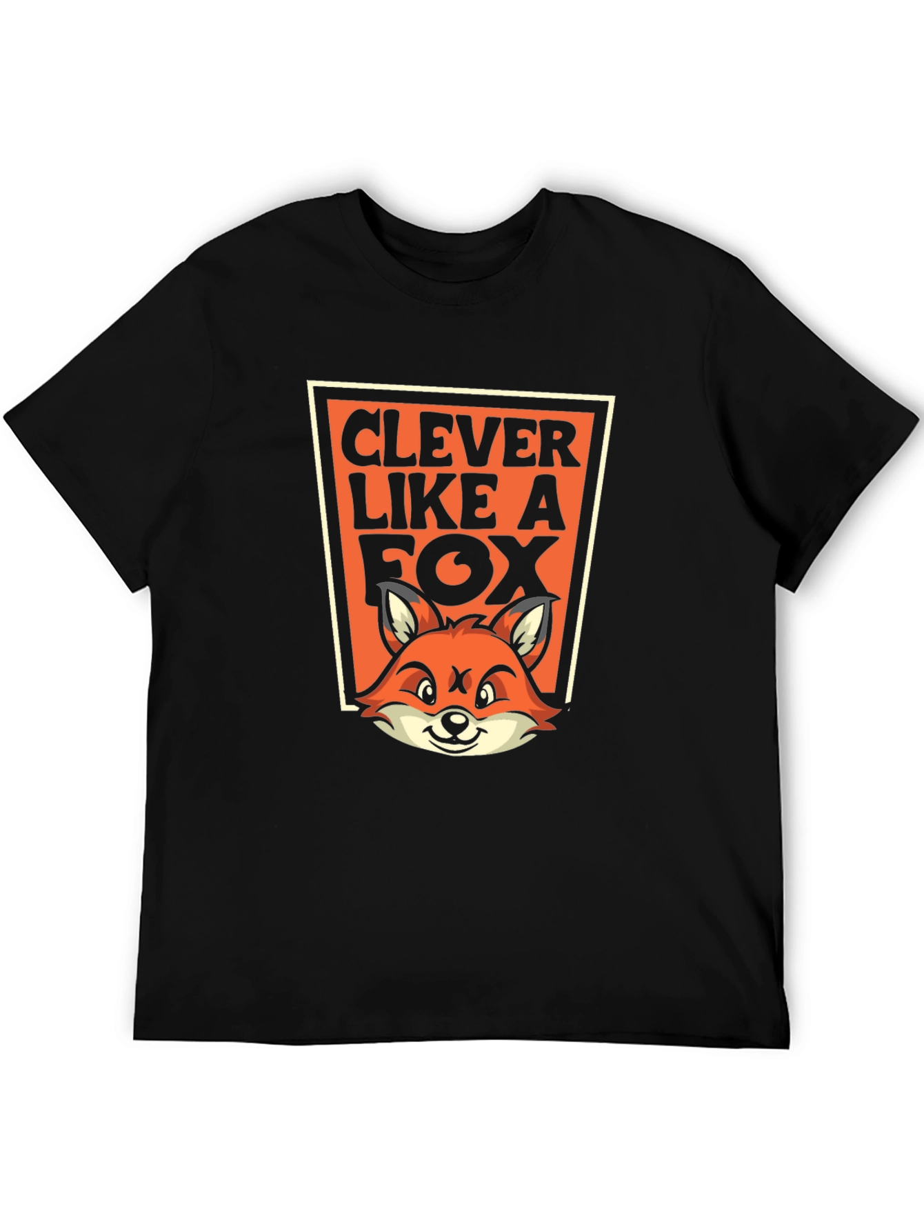 Clever Like A Fox T-Shirt - Unique Graphic Tee