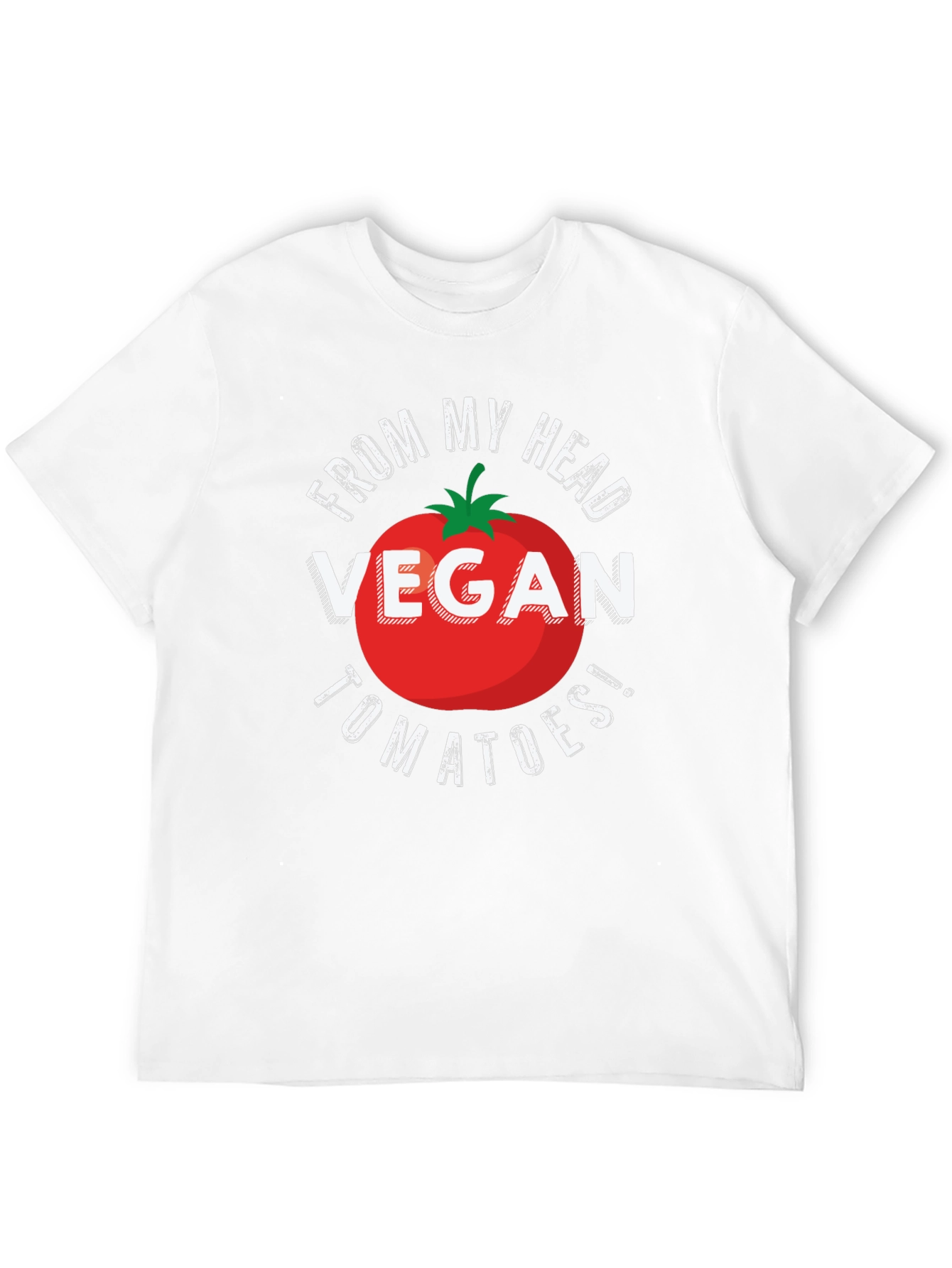 Vegan Tomatoes T-Shirt - From My Head Tomatoes!