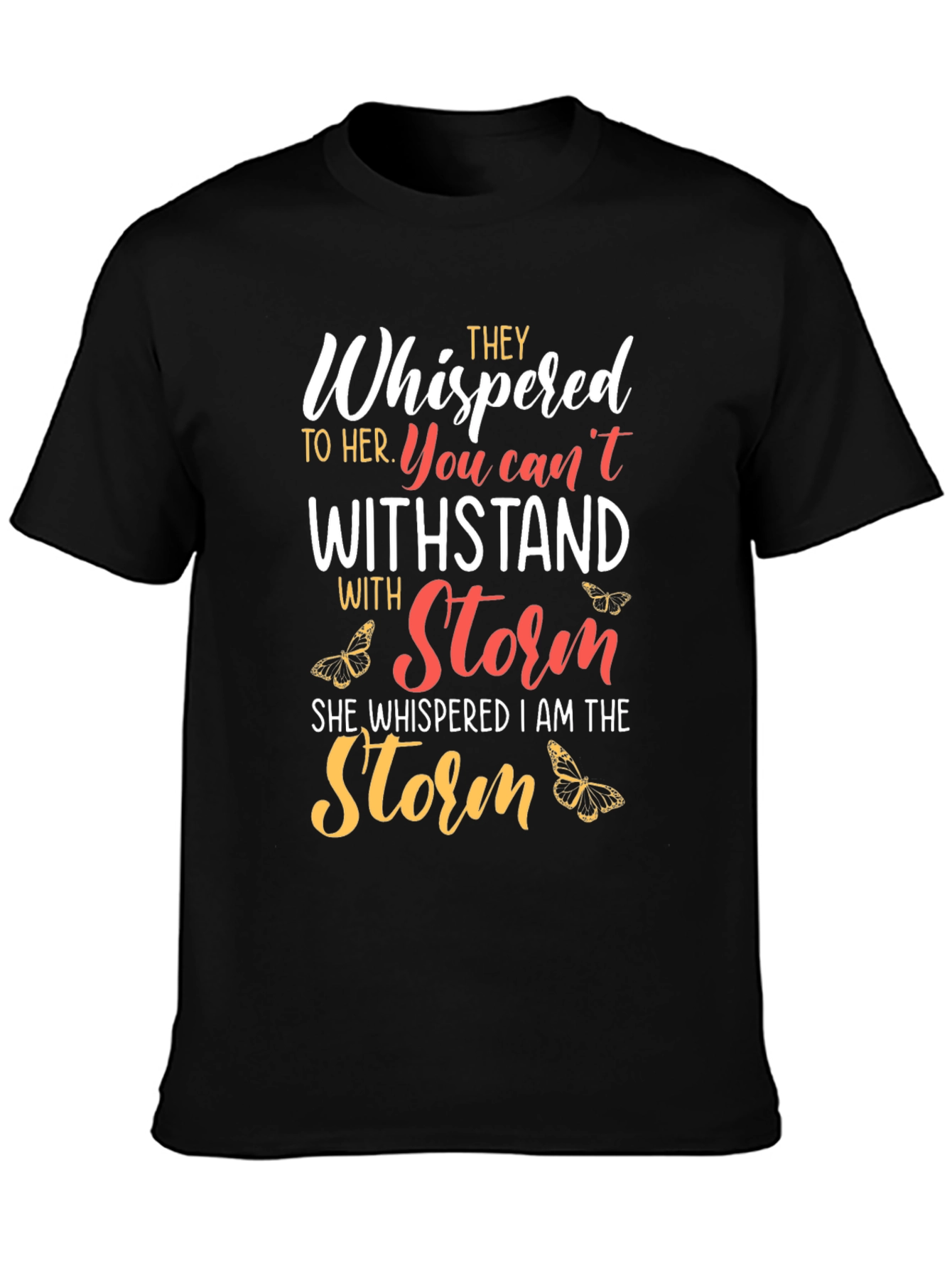 Empowered Womens T-Shirt: I am the Storm