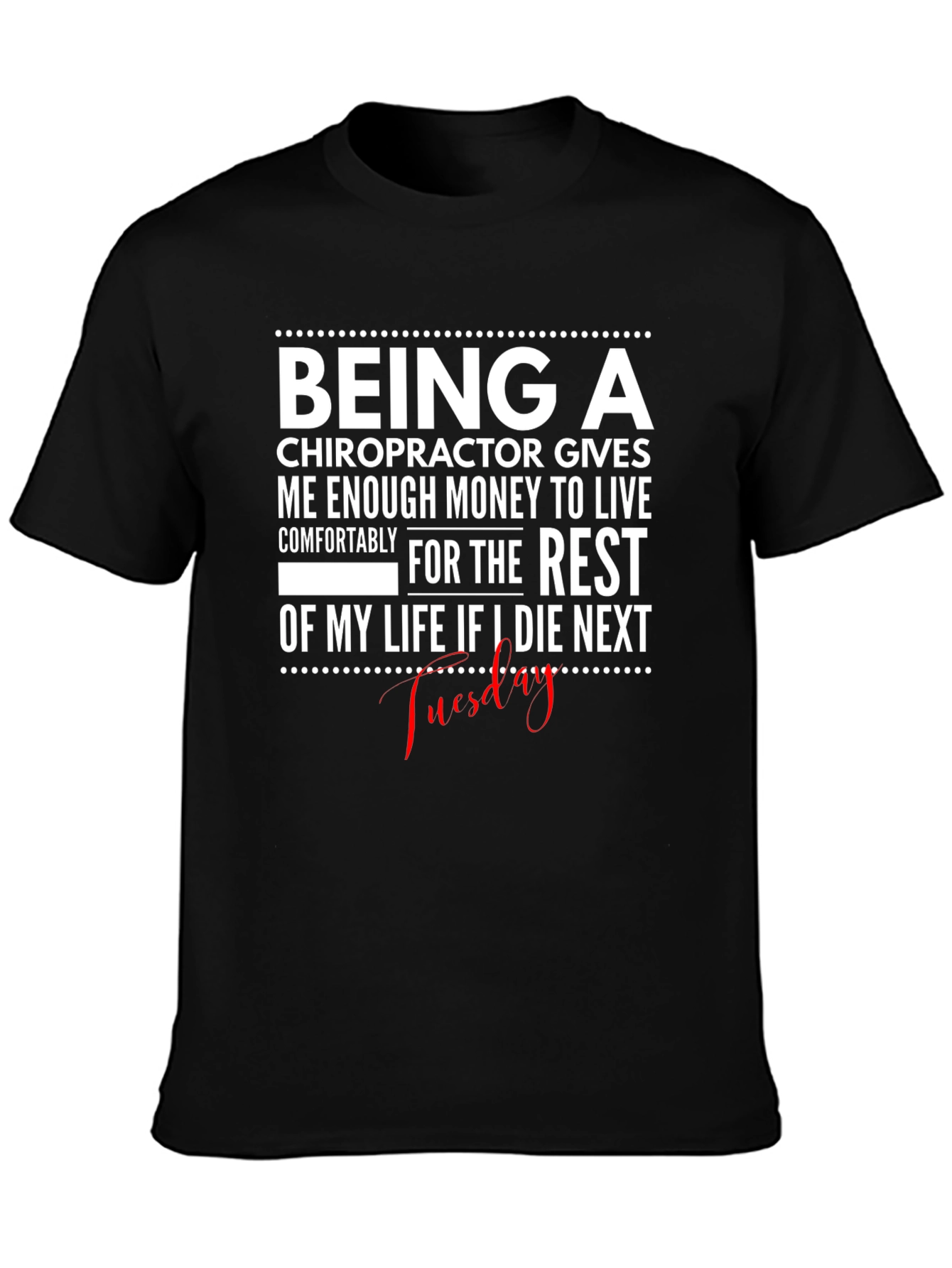Chiropractor Money T-Shirt - Funny Profession Tee