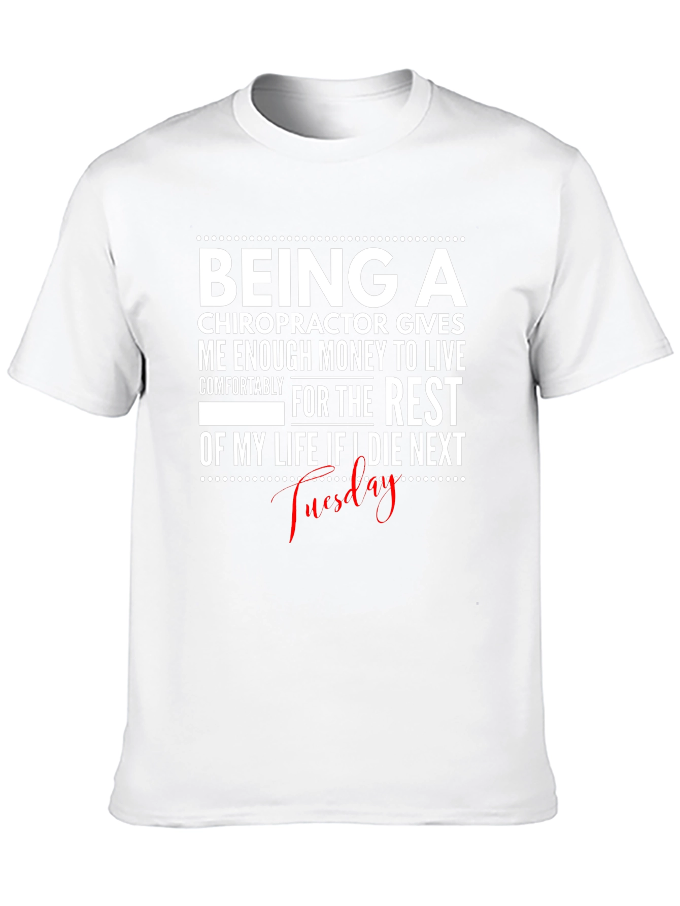Chiropractor Money T-Shirt - Funny Profession Tee