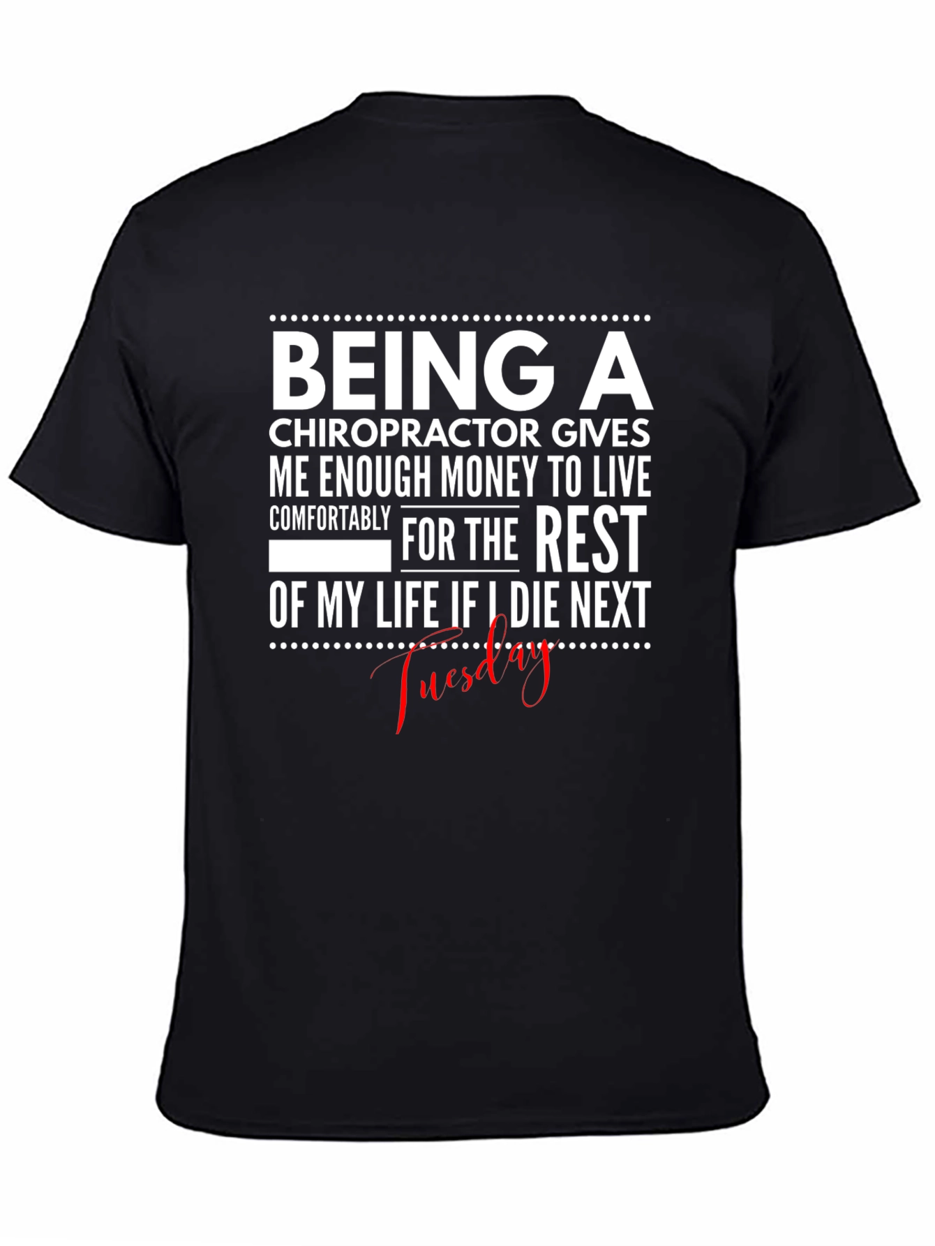 Chiropractor Money T-Shirt - Funny Profession Tee
