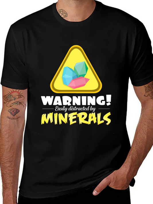 Mineral Warning T-Shirt - Easily Distracted Funny Tee