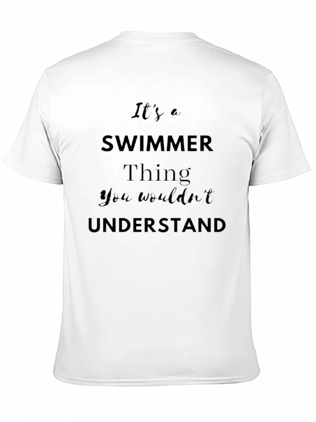 Its a Swimmer Thing T-Shirt