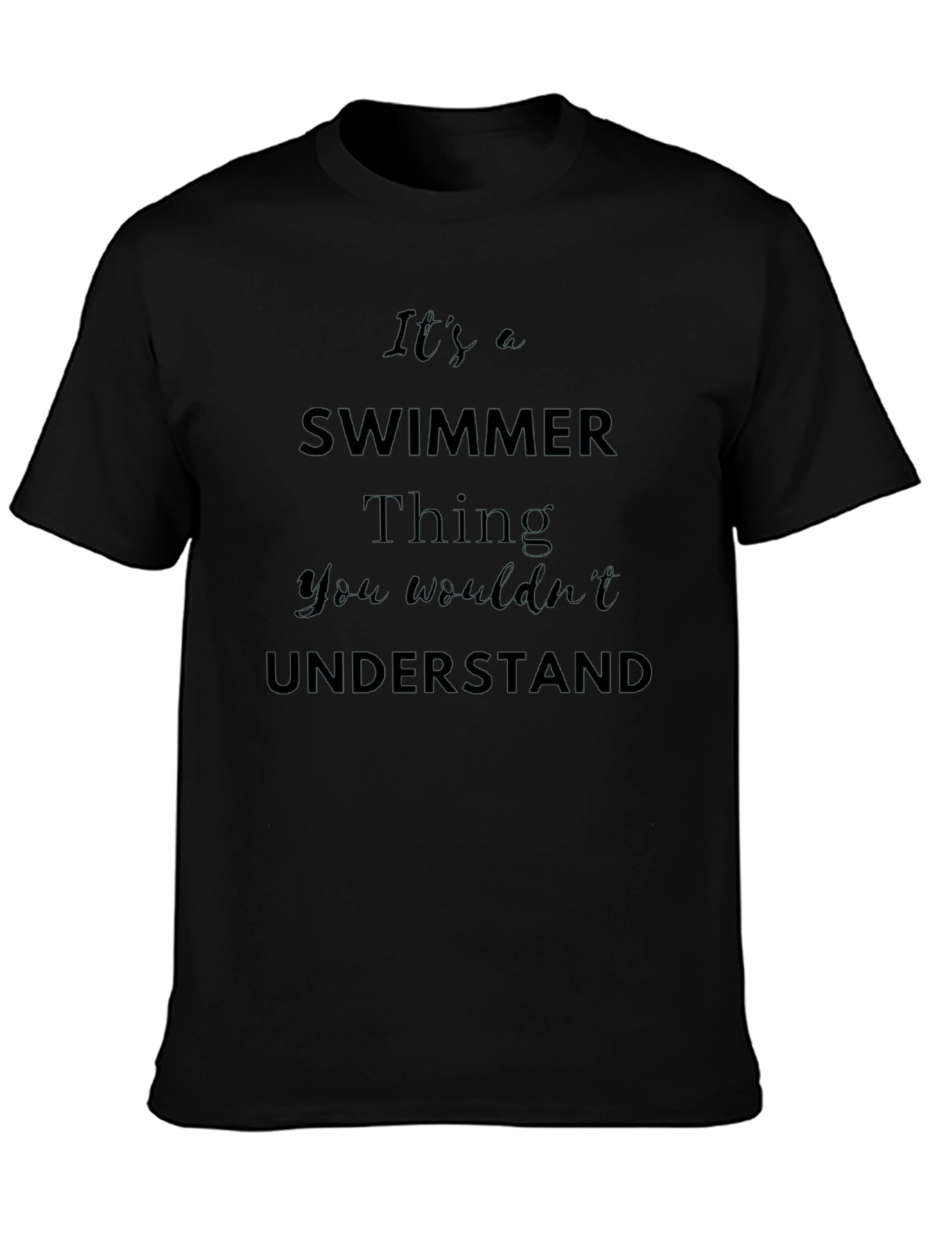 Its a Swimmer Thing T-Shirt