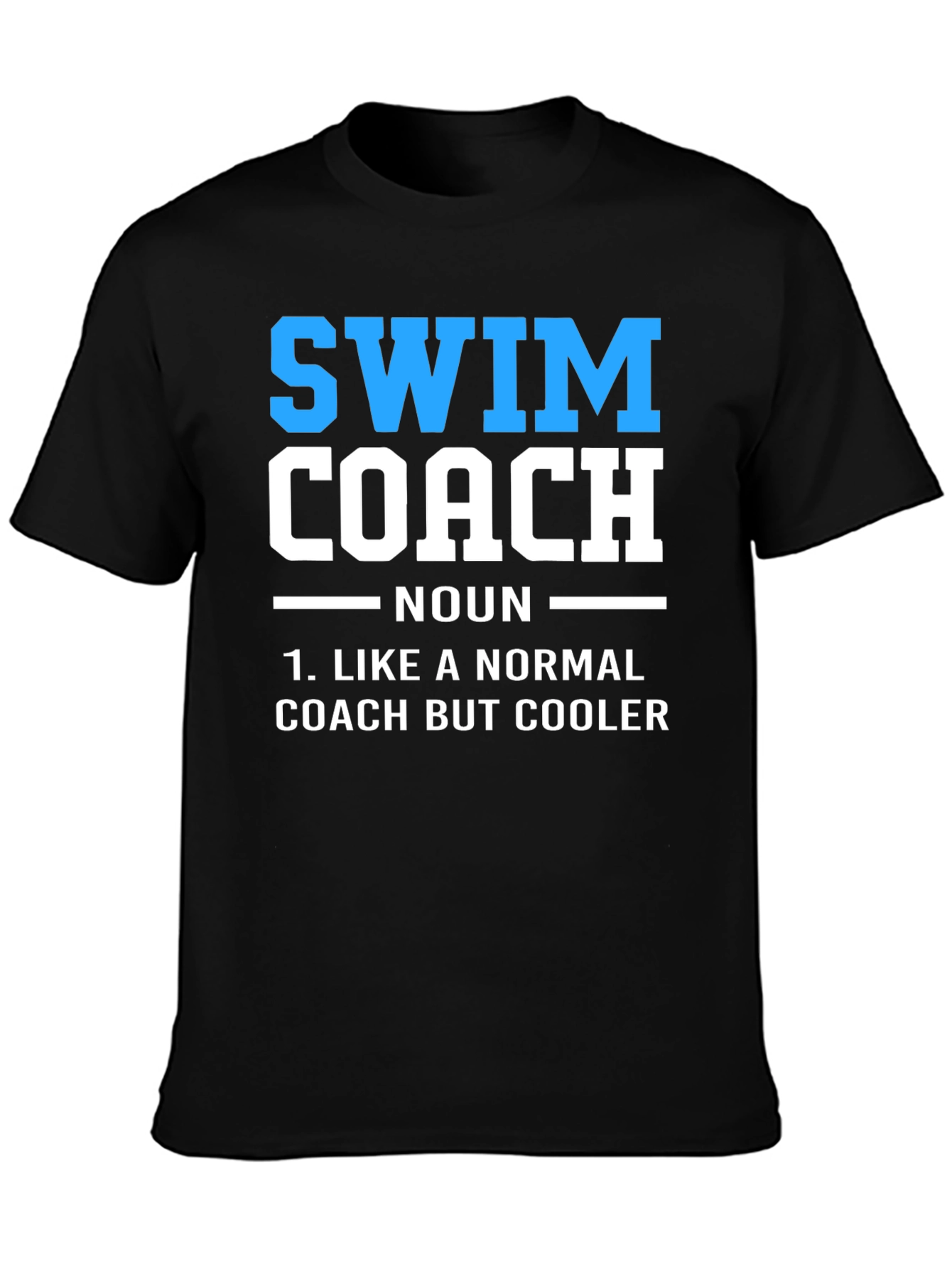 Swim Coach Definition T-Shirt - Cool Swimmer Gift