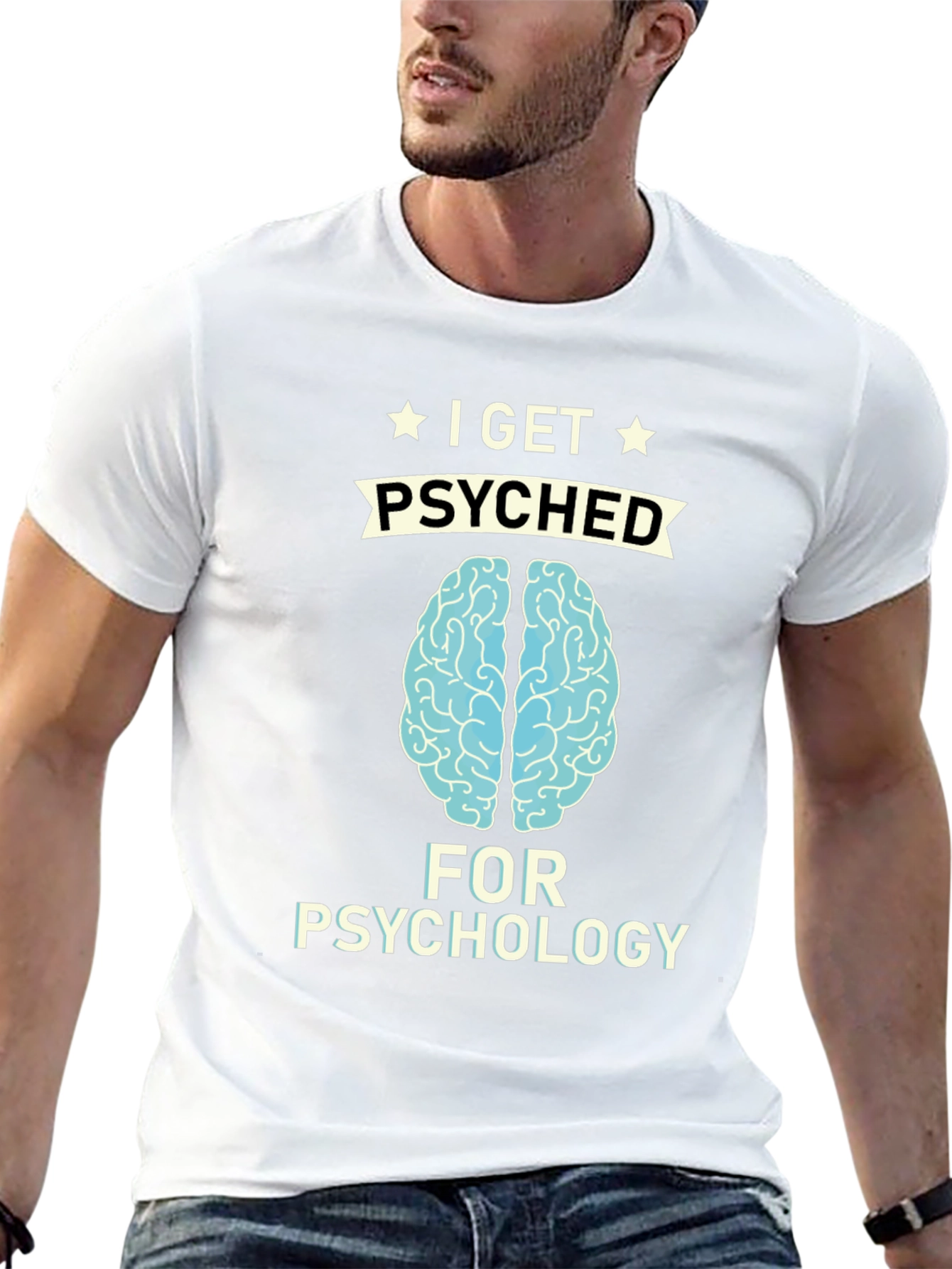 I Get Psyched for Psychology T-Shirt