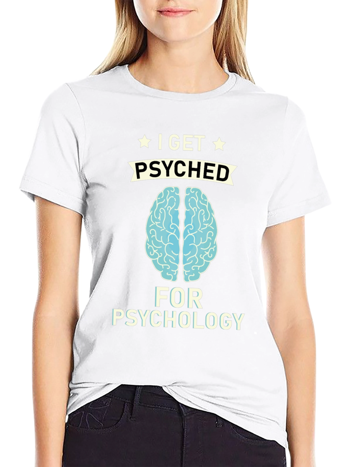 I Get Psyched for Psychology T-Shirt