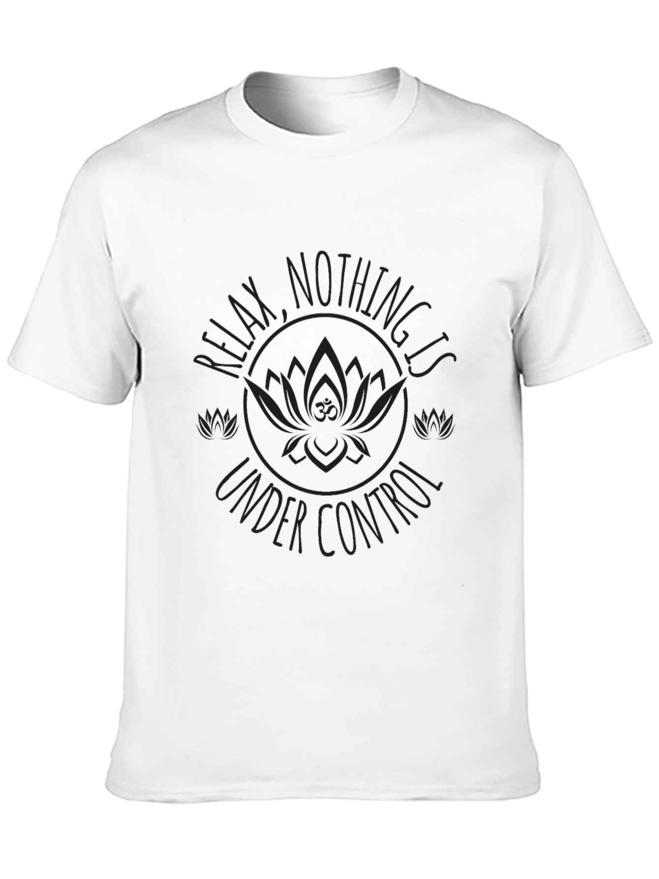 Relax Nothing is Under Control Graphic Tee