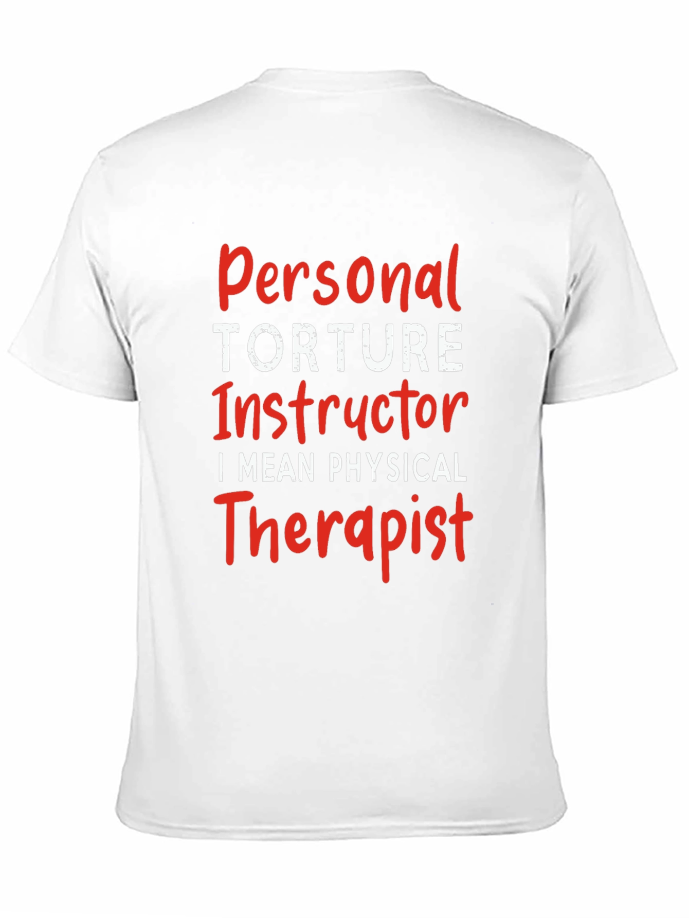 Personal Torture Instructor Funny Tee