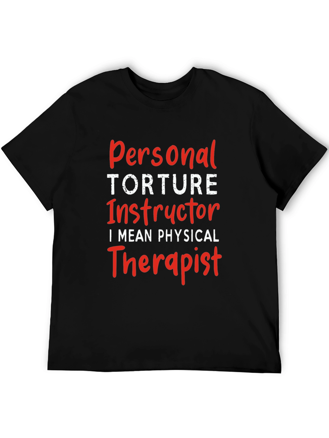 Personal Torture Instructor Funny Tee