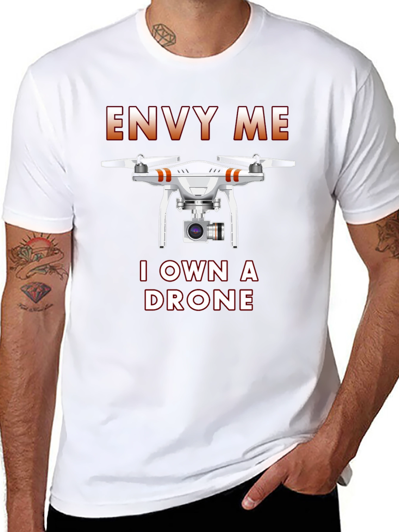 Envy Me I Own A Drone Graphic T-Shirt