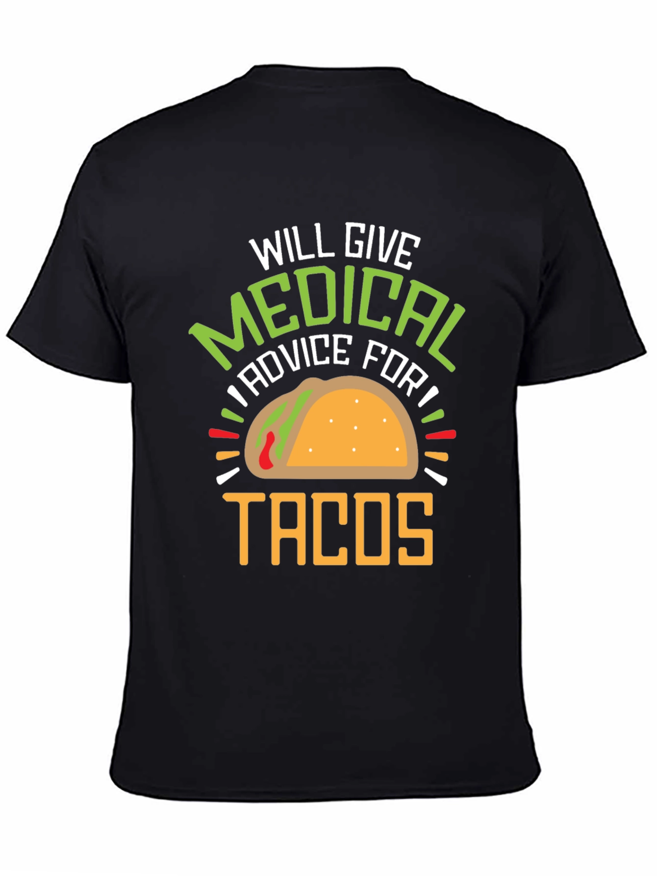 Medical Advice for Tacos Graphic Tee