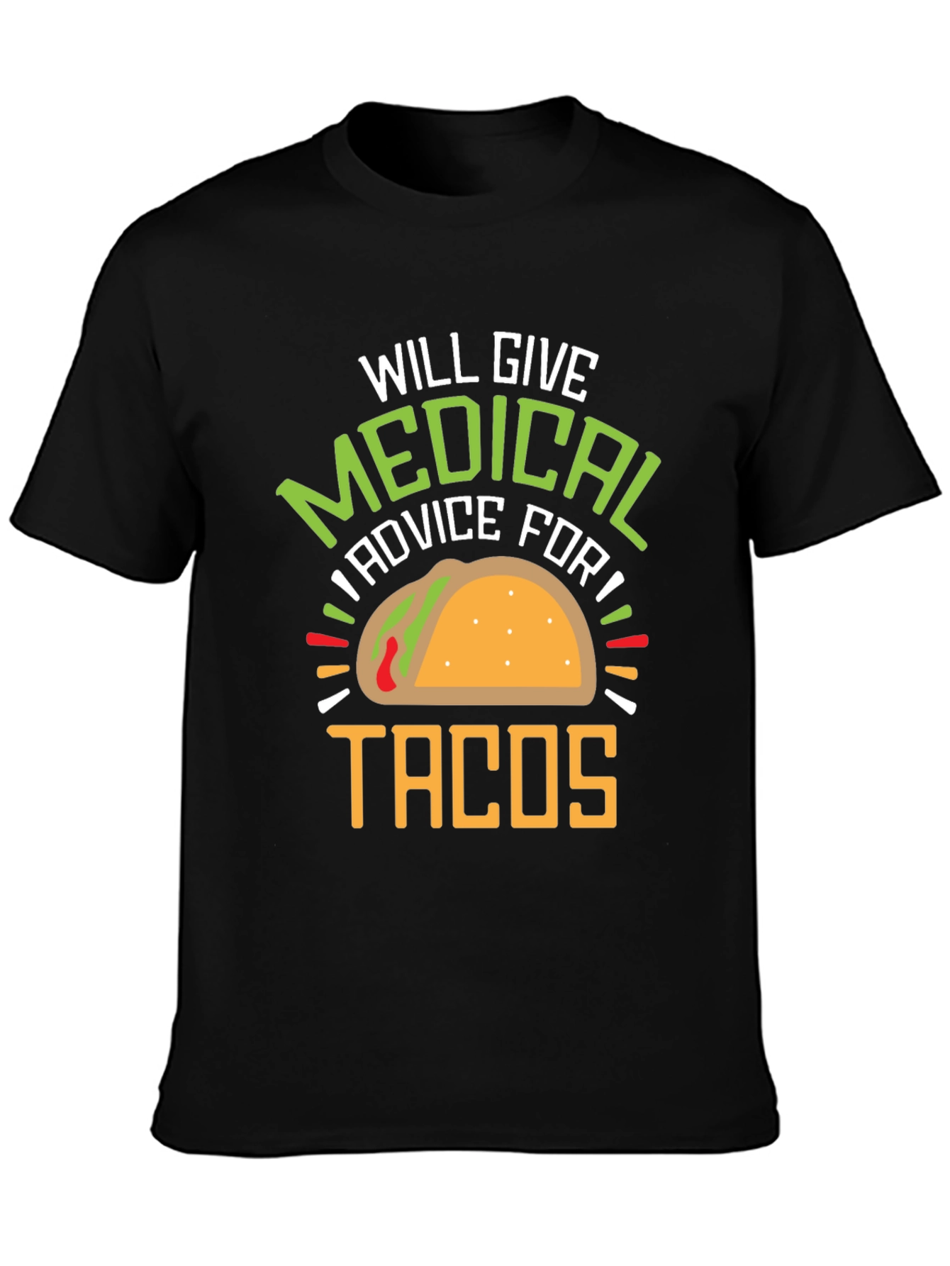 Medical Advice for Tacos Graphic Tee