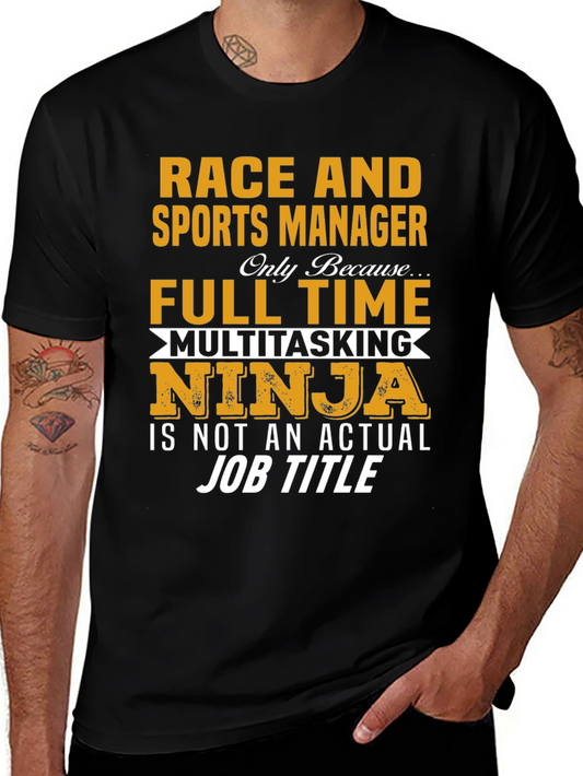 Race and Sports Manager Full-Time Ninja Graphic T-Shirt