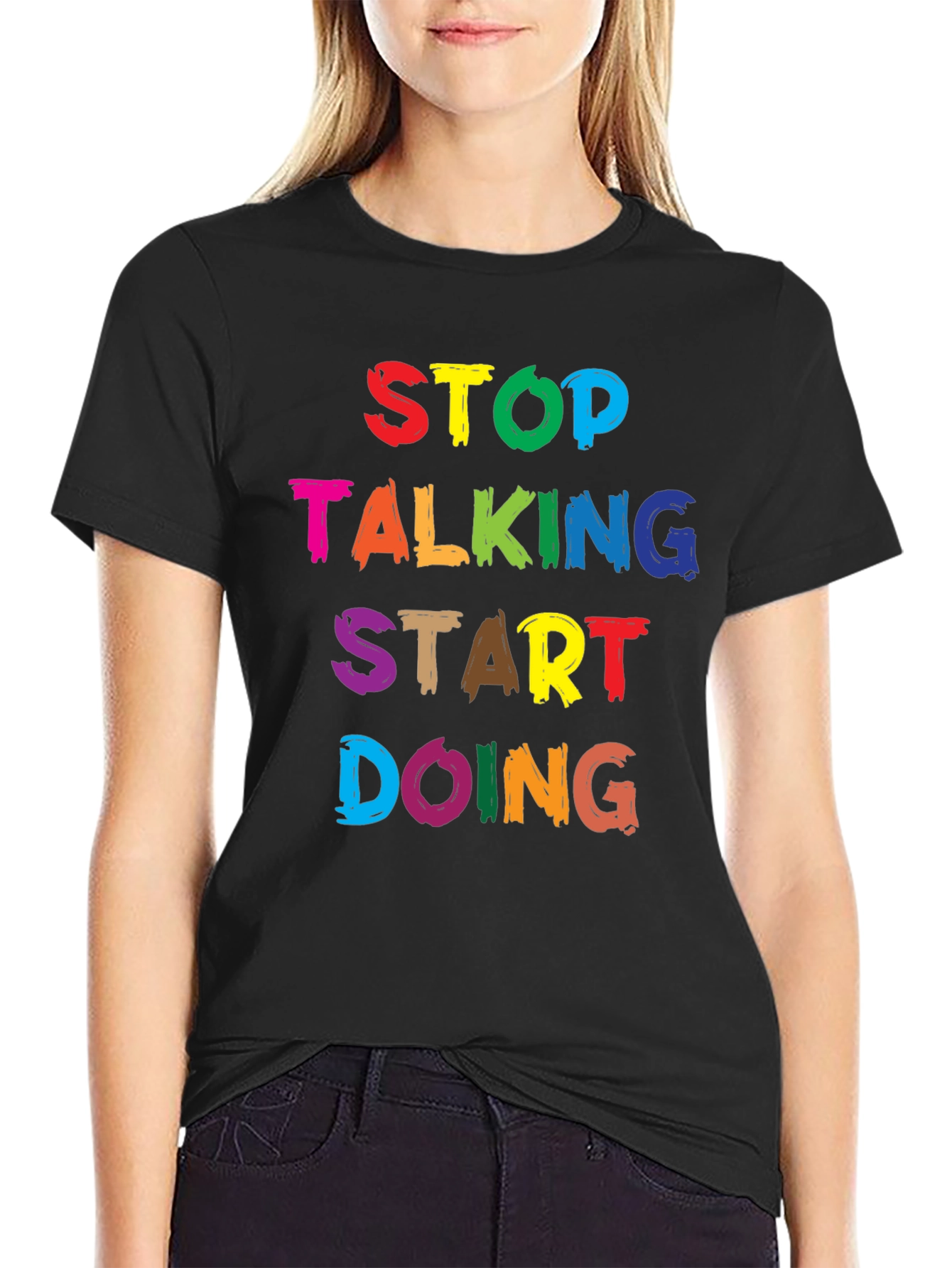 Stop Talking Start Doing Graphic Tee