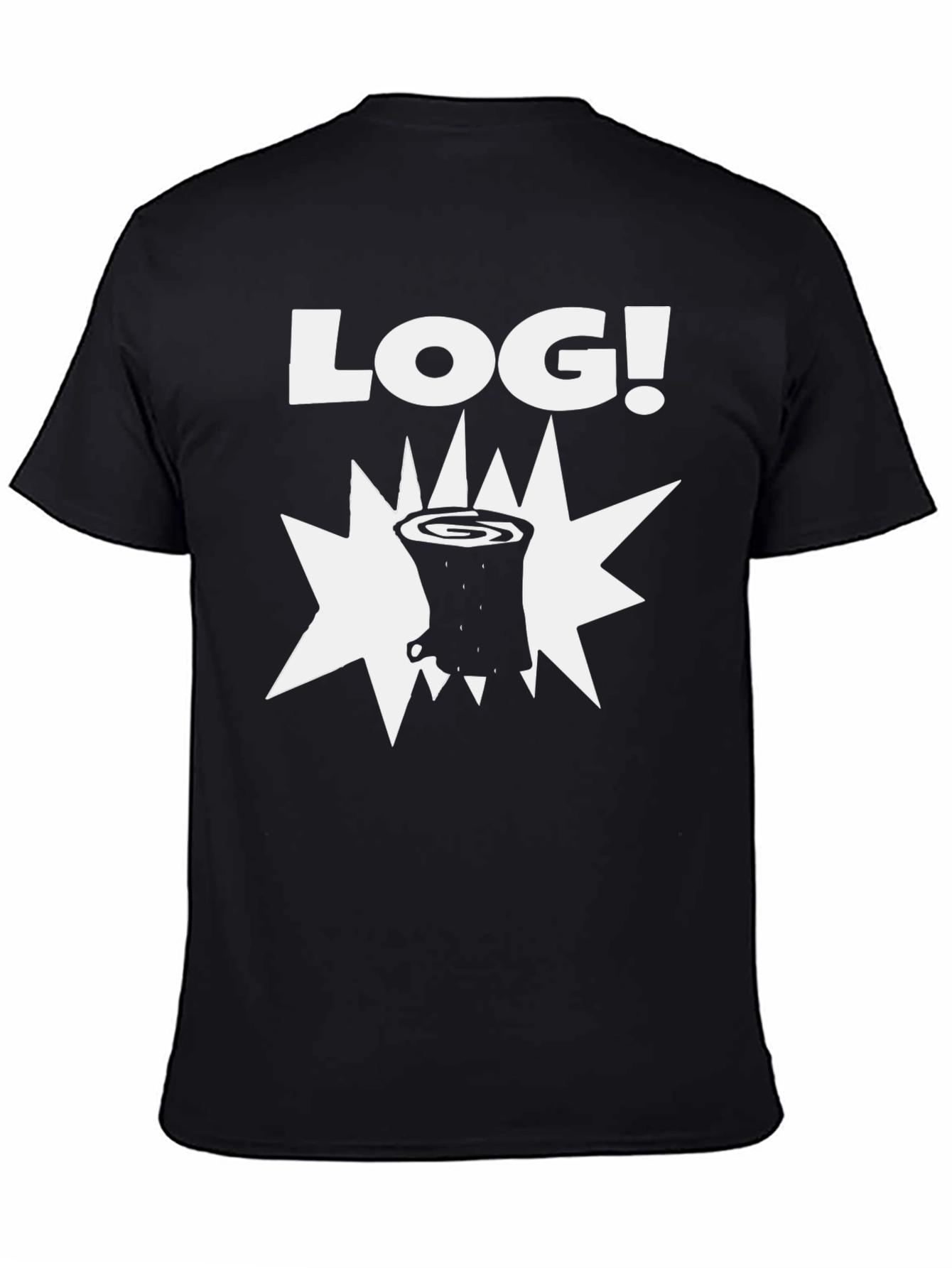 Log T-Shirt - Funny Lumberjack Graphic Tee