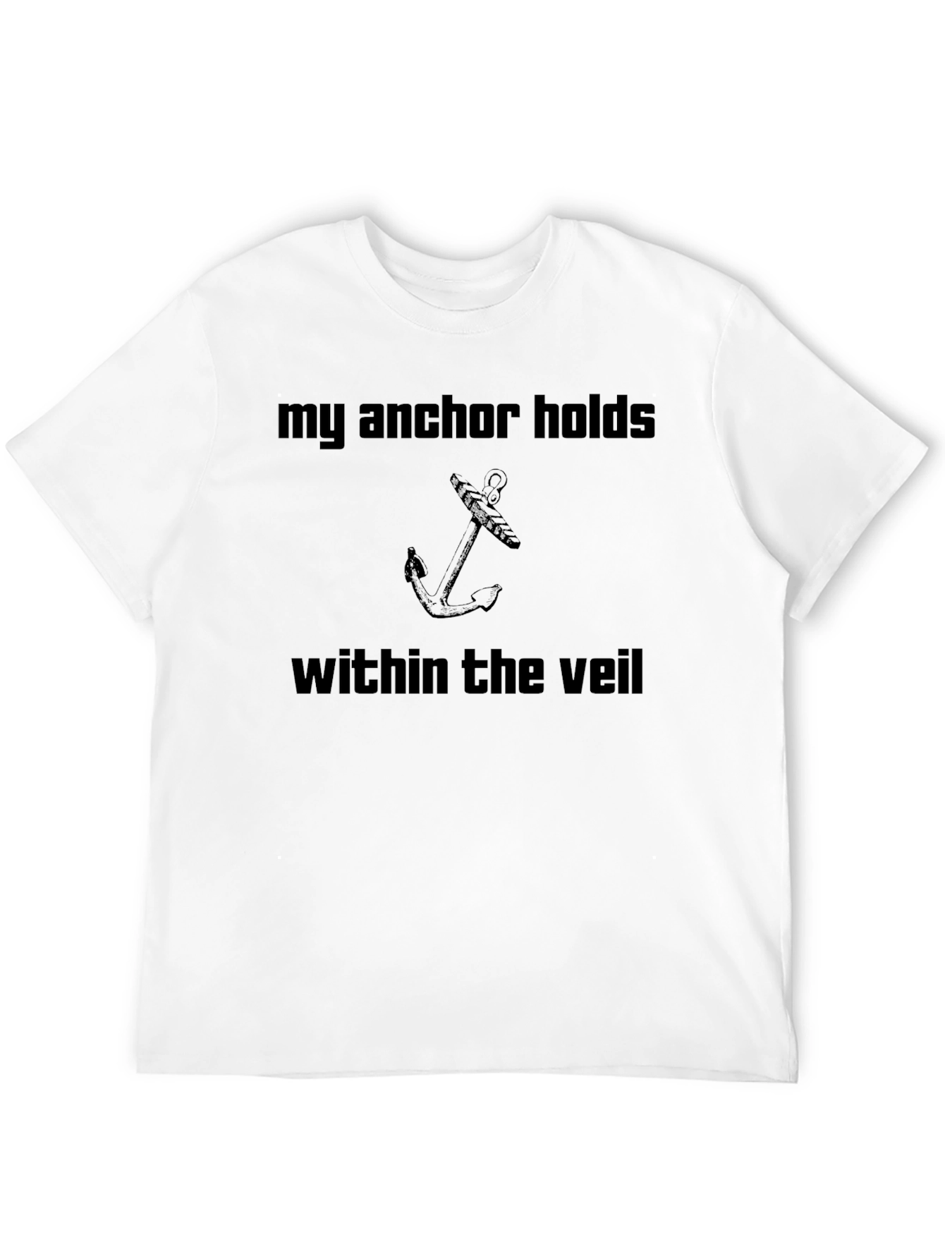 My Anchor Holds T-Shirt - Christian Graphic Tee
