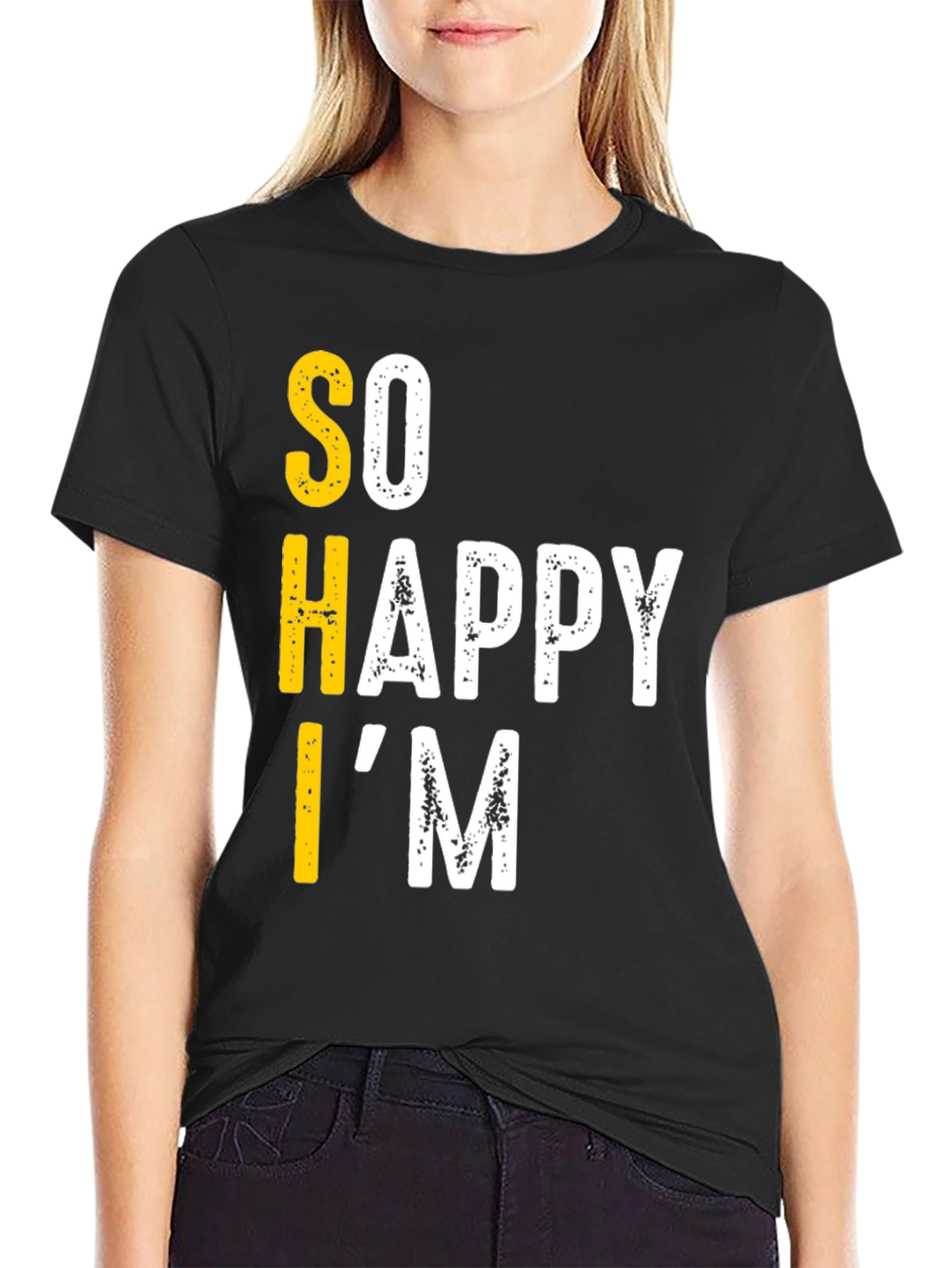 Funny So Happy Im T-Shirt - Black Graphic Tee